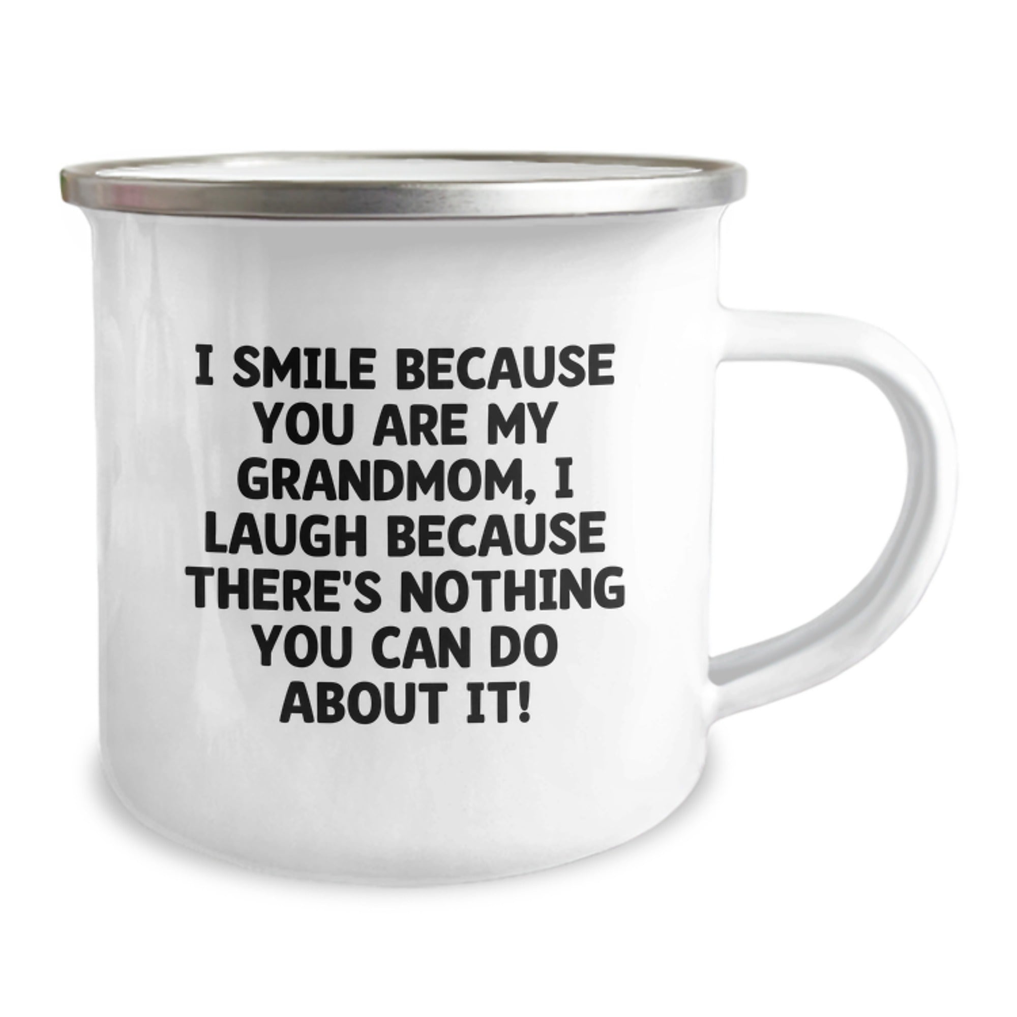 Funny Grandmom Gifts from Family - I Smile Because You Are My Grandmom, I Laugh Because There's Nothing You Can Do About It! Christmas Camping Mug for Grandmom - Image 2