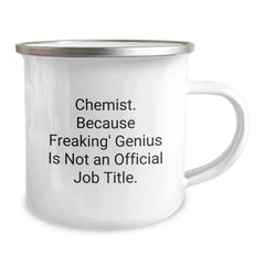 Funny Chemist Christmas Unique Gifts from Friends for Chemist Camping Mug - 'Chemist. Because Freaking' genius Is Not An Official Job Title.' - Image 2