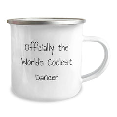 Funny Dancer Gifts from Friends, Dancer Camping Mug for Graduation, 'Officially The World's Coolest Dancer', Gifts for Dancers - Image 2