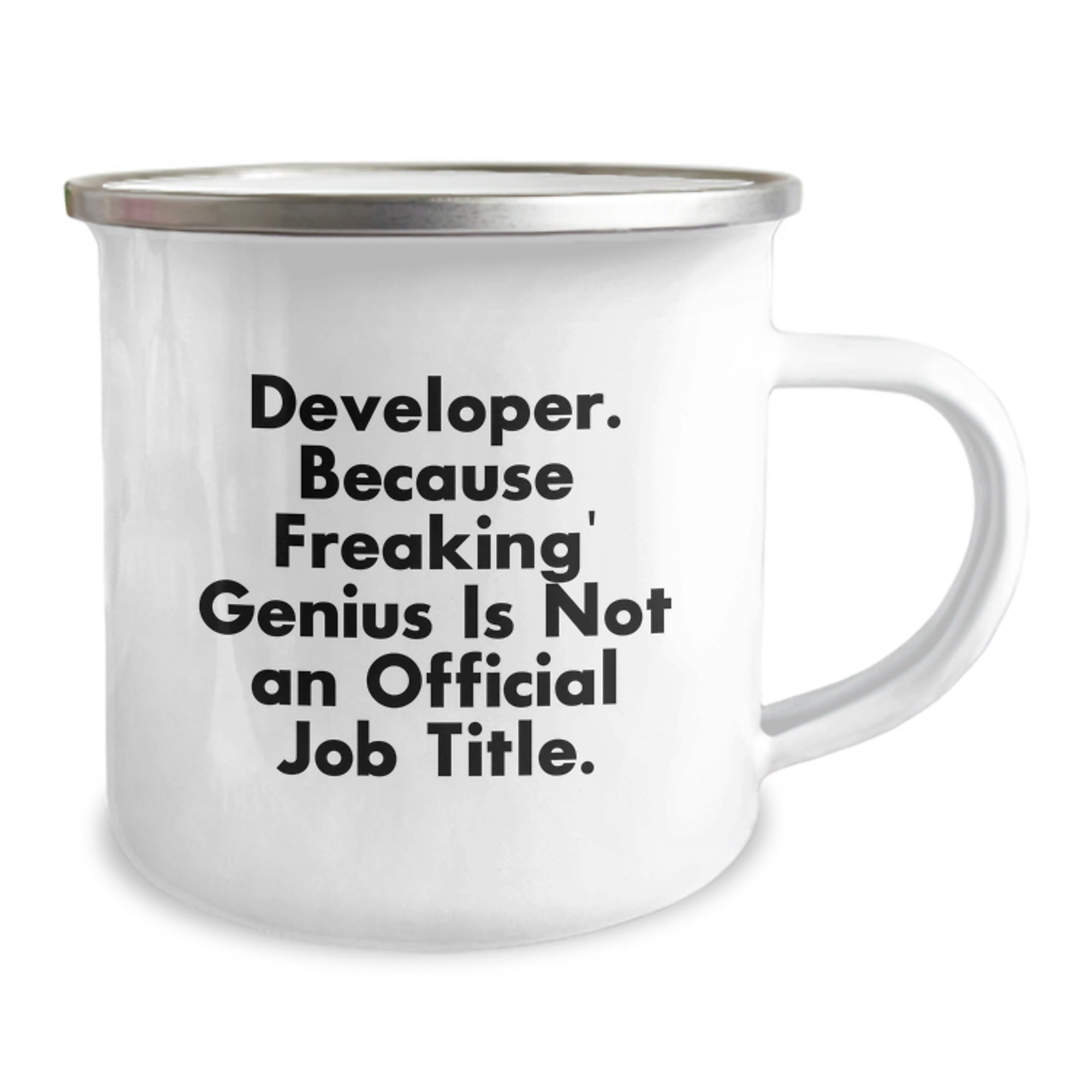Funny Developer Gifts from Friends, Unique Birthday Unique Gifts for Men - 'Developer. Because Freaking' genius Is Not An Official Job Title.' Camping Mug - Image 2