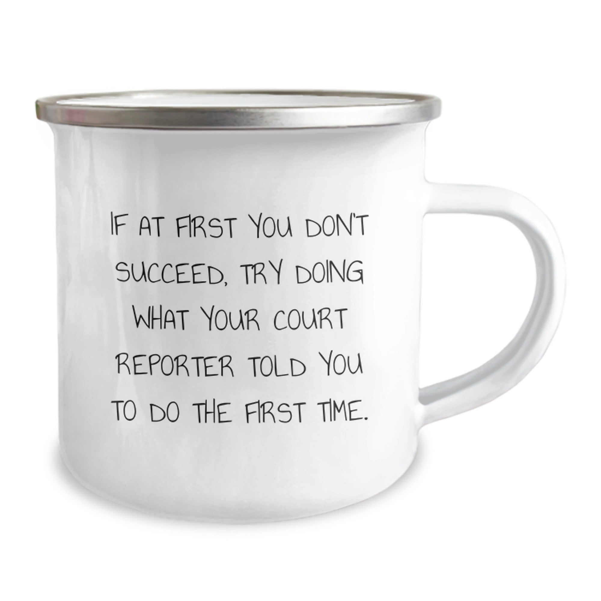 Funny Court Reporter Gifts Ideas for Friends - Inspirational Camping Mug Quote - 'Try Doing What They Told You' - Gifts from Friends for Court Reporter Christmas Unique Gifts - Image 2