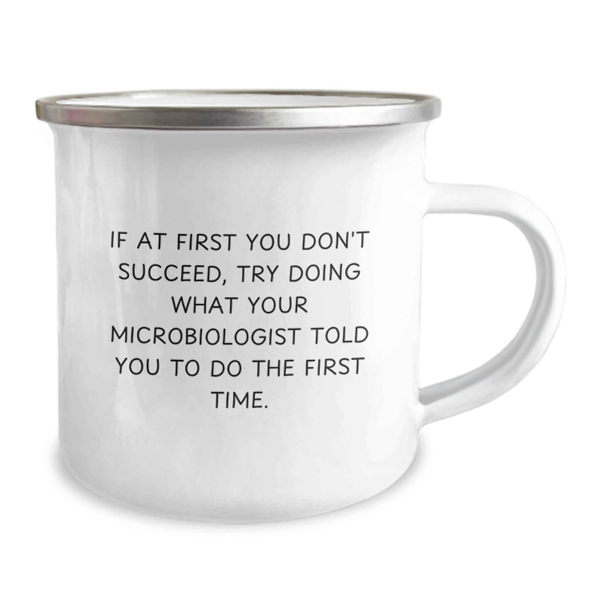 Funny Microbiologist Camping Mug Gifts from Friends - 'If At First You Don't Succeed' for Microbiologist Graduation Unique Gifts - Image 2