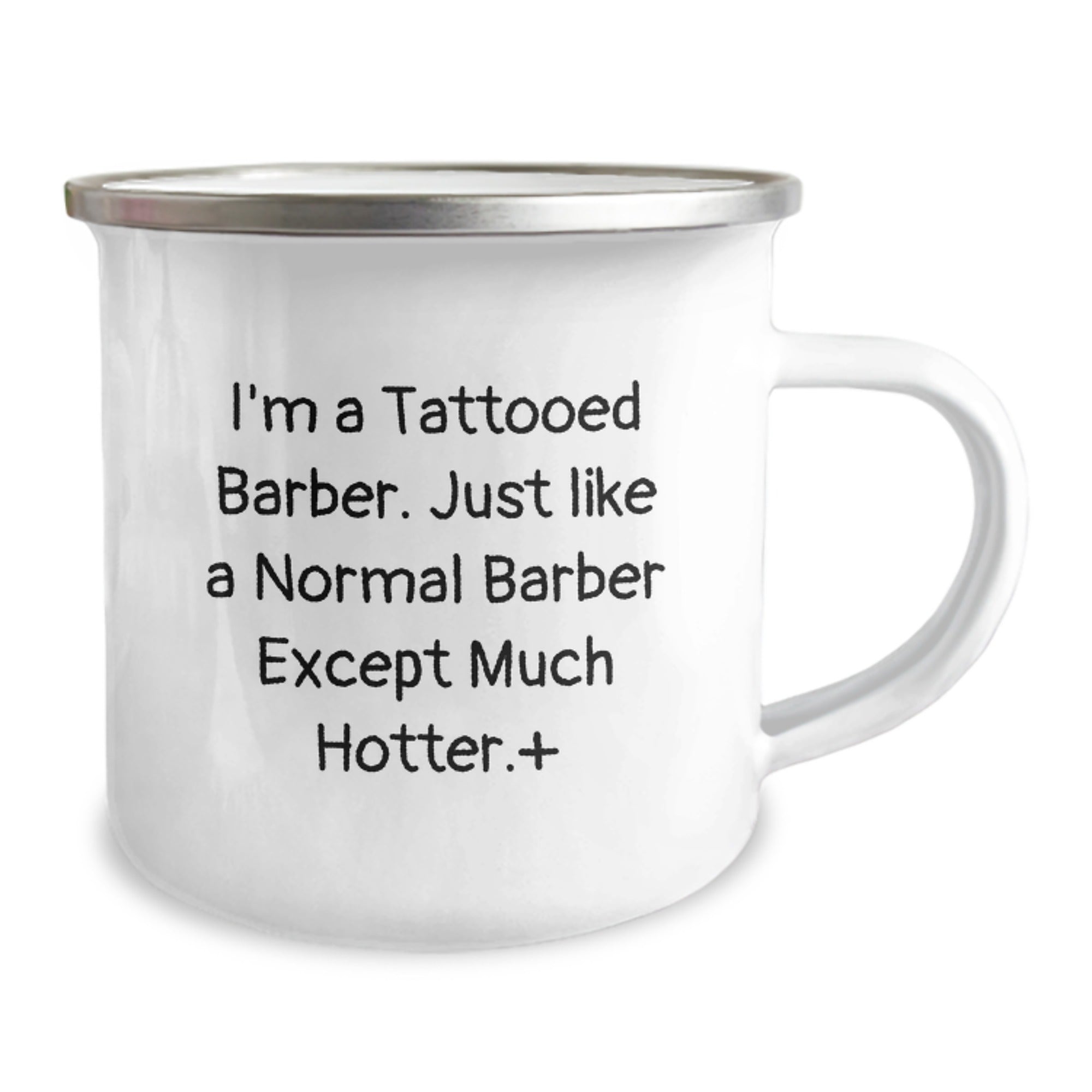 Tattooed Barber Gifts for Men Friends Family Unique Birthday Camping Mug, 'I'm A Tattooed Barber. Just Like A Normal Barber Except Much Hotter.' Funny Quote - Image 2