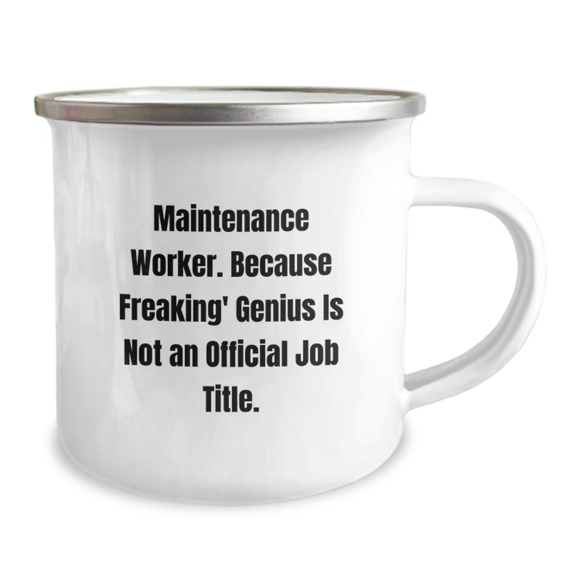 Funny Maintenance Worker Gifts for Men from Family - 'Maintenance Worker. Because Freaking' genius Is Not An Official Job Title.' Camping Mug - Image 2