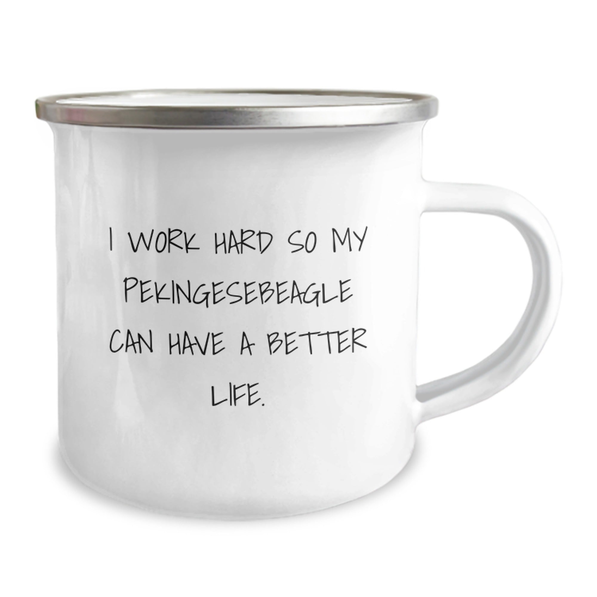 Funny Pekingese Dog Lover Unique Gifts for Men Valentine's Camping Mug - 'I Work Hard So My Pekingesebeagle Can Have A Better Life' from Friends to Family - Image 2