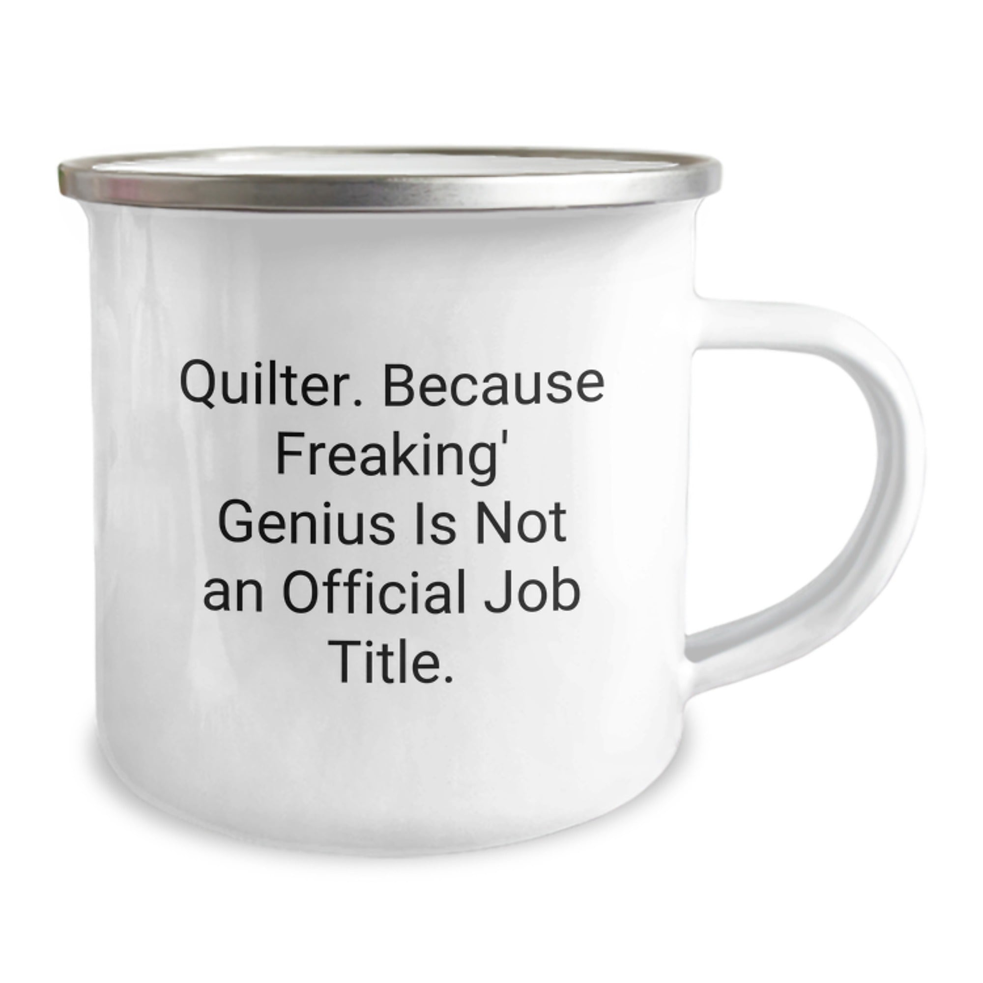 Funny Quilter Gifts from Friends, Unique Camping Mug for Quilter, Quilter. Because Freaking' genius Is Not An Official Job Title., Christmas Unique Gifts for Quilter - Image 2
