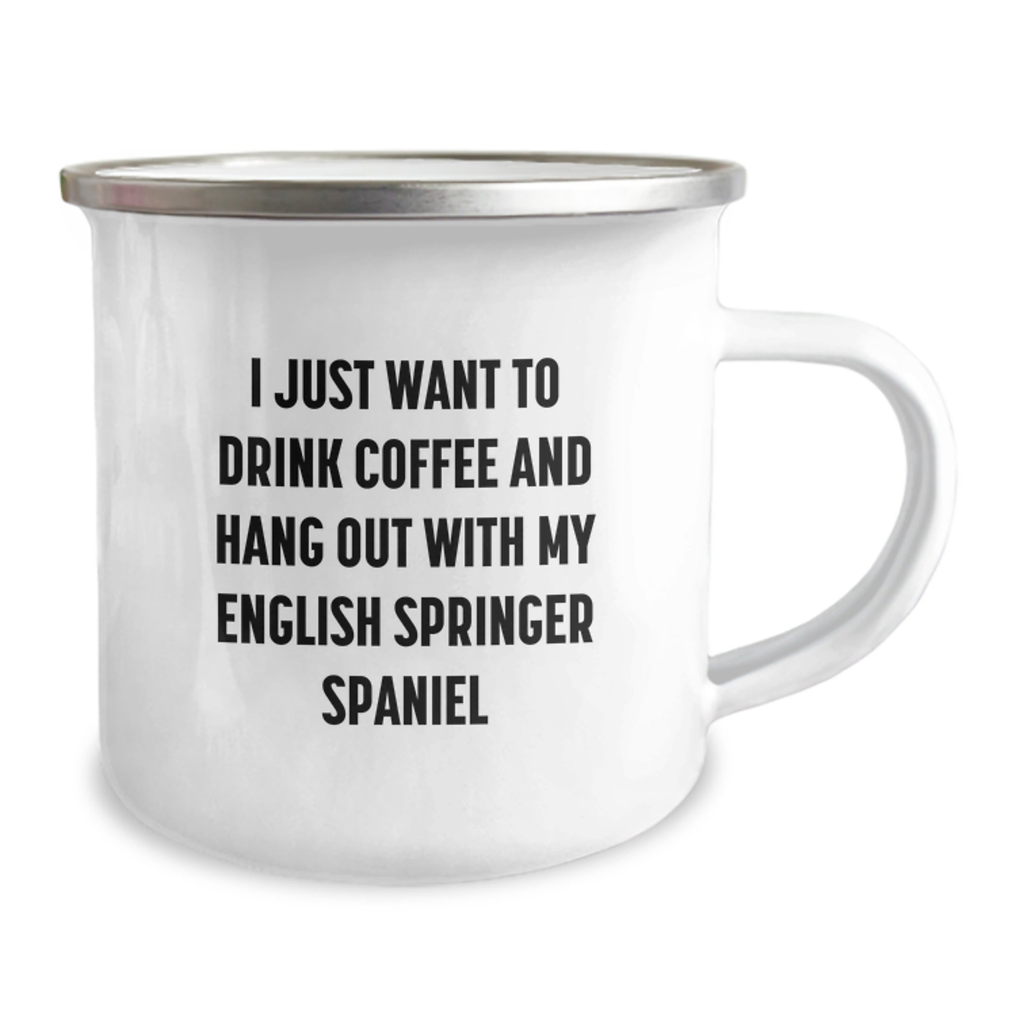 English Springer Spaniel Dog Gifts, Funny Quote Camping Mug, Gifts from Friends, Gifts for English Springer Spaniel Dog Lovers on Birthday, I Just Want To Drink Coffee And Hang Out - Image 2