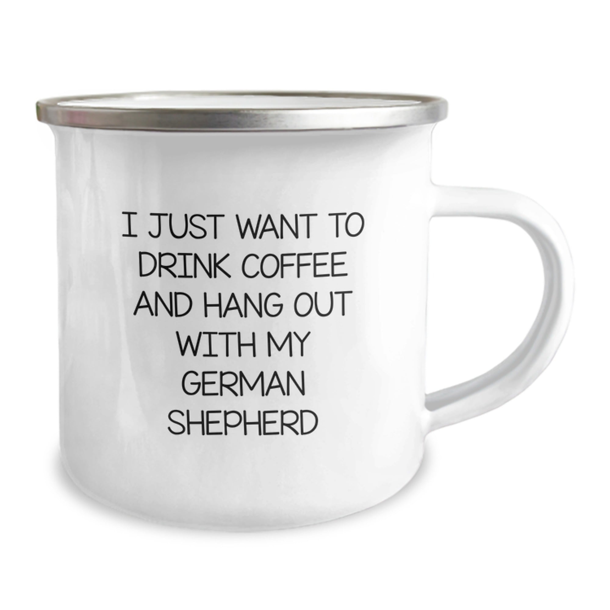 German Shepherd Dog Lover's Camping Mug, Funny Quote 'I Just Want To Drink Coffee And Hang Out With My German Shepherd', Gifts from Friends for German Shepherd Dog Birthday Unique Gifts - Image 2