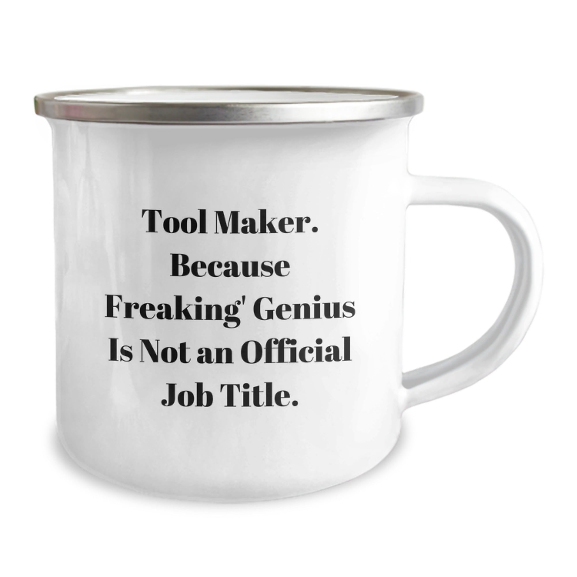 Tool Maker Christmas Unique Gifts from Friends - Funny Camping Mug - 'Tool Maker. Because Freaking' genius Is Not An Official Job Title.' - Image 2