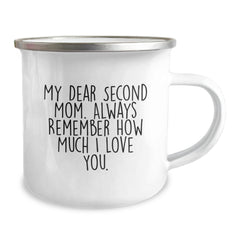 Gifts from Men to Second Mom, Funny Second Mom Valentine's Unique Gifts, Camping Mug with Quote 'My Dear Second Mom. Always Remember How Much I Love You.' - Image 2