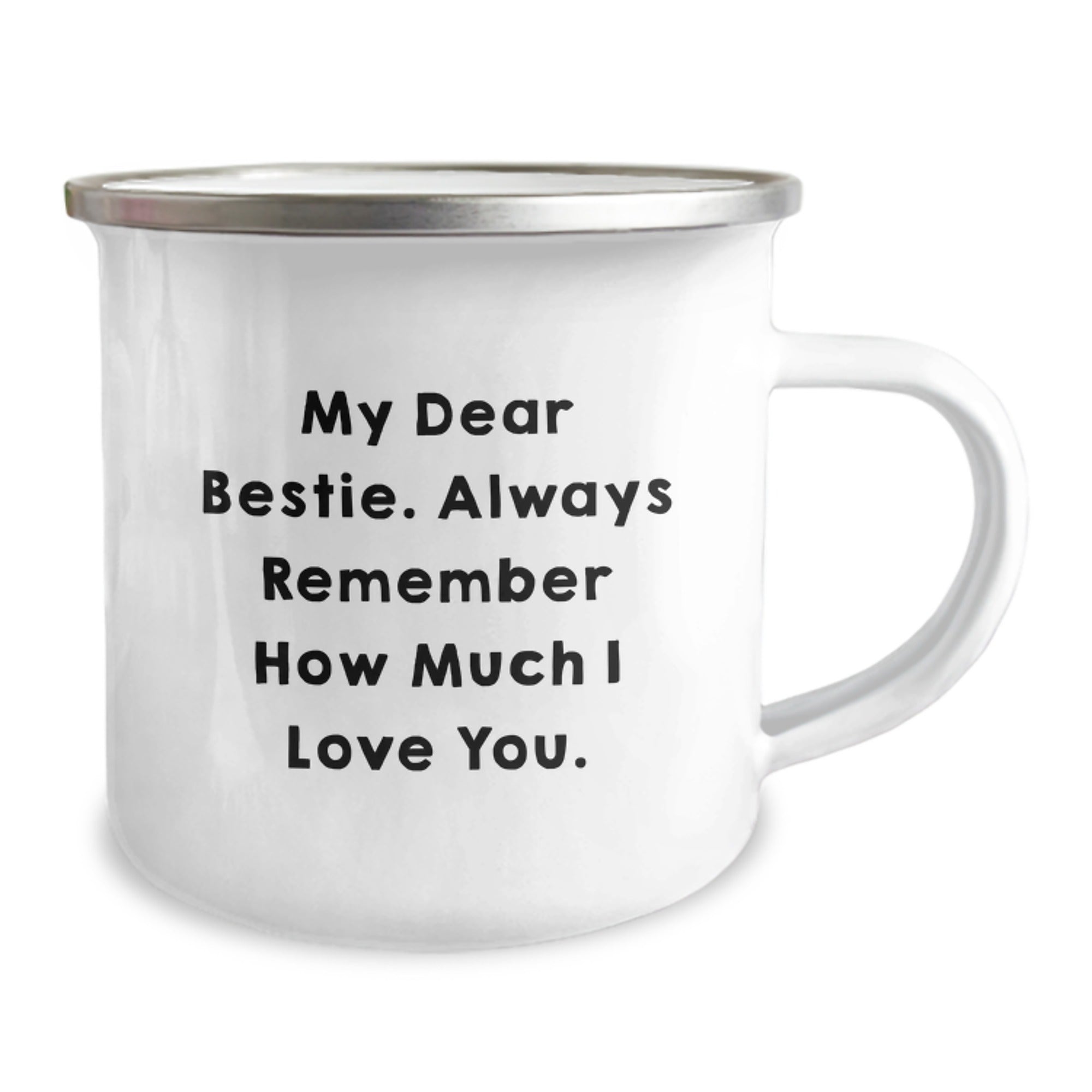 Funny Bestie Gifts for Her - My Dear Bestie... Camping Mug, Unique Birthday Unique Gifts from Friends, 12 oz Stainless Steel with Enamel Finish - Image 2