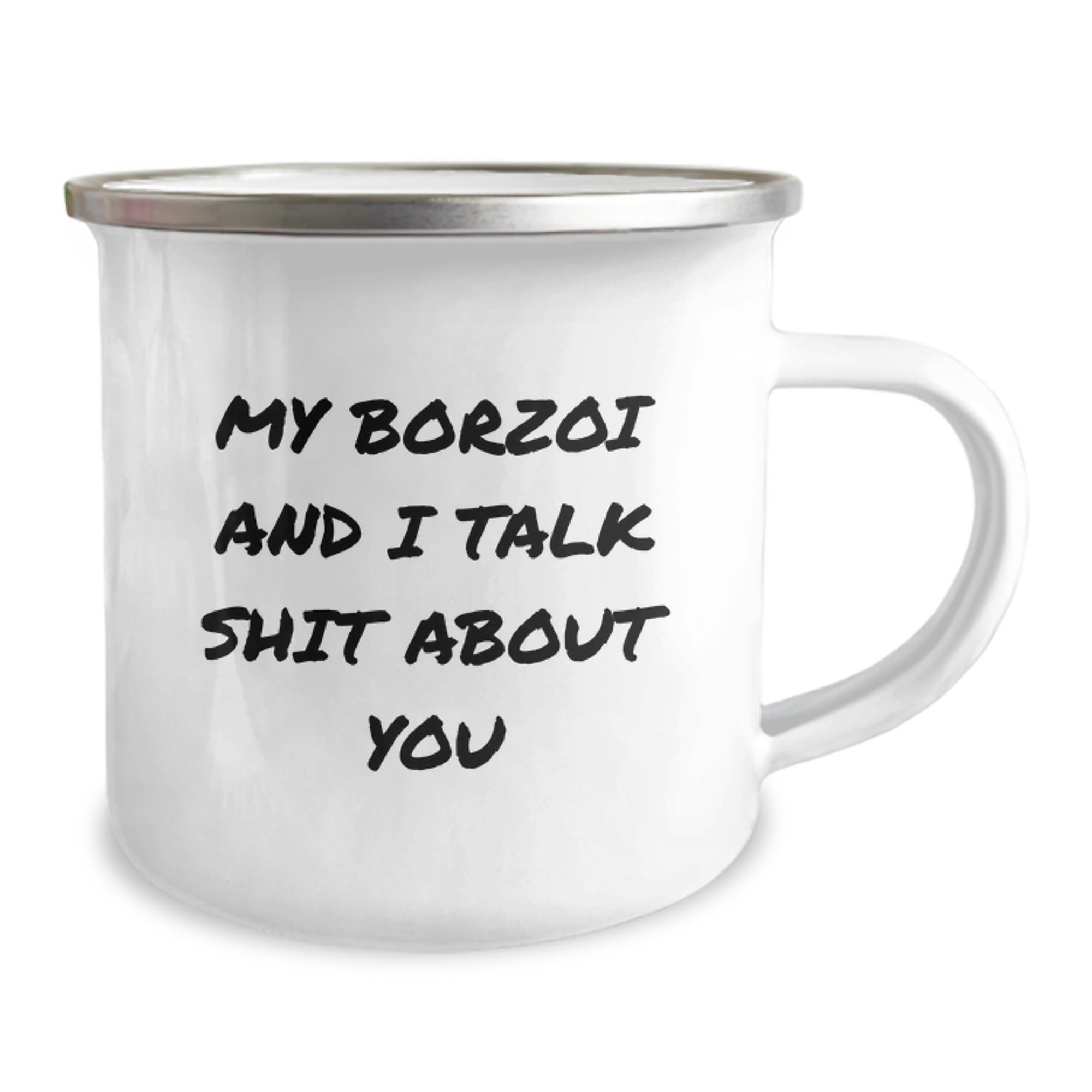 Funny Borzoi Dog Gifts for Men from Friends on Birthday - My Borzoi And I Talk Shit About You Camping Mug - Image 2