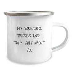 Funny Yorkshire Terrier Dog Gifts from Men, Funny Yorkshire Terrier Dog Christmas Unique Mugs for Women, Friends, Coworkers, Family - My Yorkshire Terrier And I Talk Shit About You - Image 2