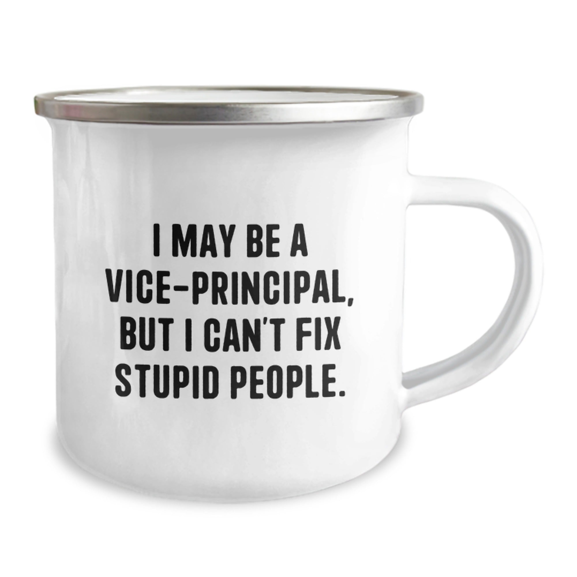 Funny Vice-principal Gifts from Friends for Vice-principal Men, Vice-principal Christmas Unique Mugs, I May Be A Vice-principal, But I Can't Fix Stupid People. - Image 2