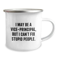 Funny Vice-principal Gifts from Friends for Vice-principal Men, Vice-principal Christmas Unique Mugs, I May Be A Vice-principal, But I Can't Fix Stupid People. - Image 2