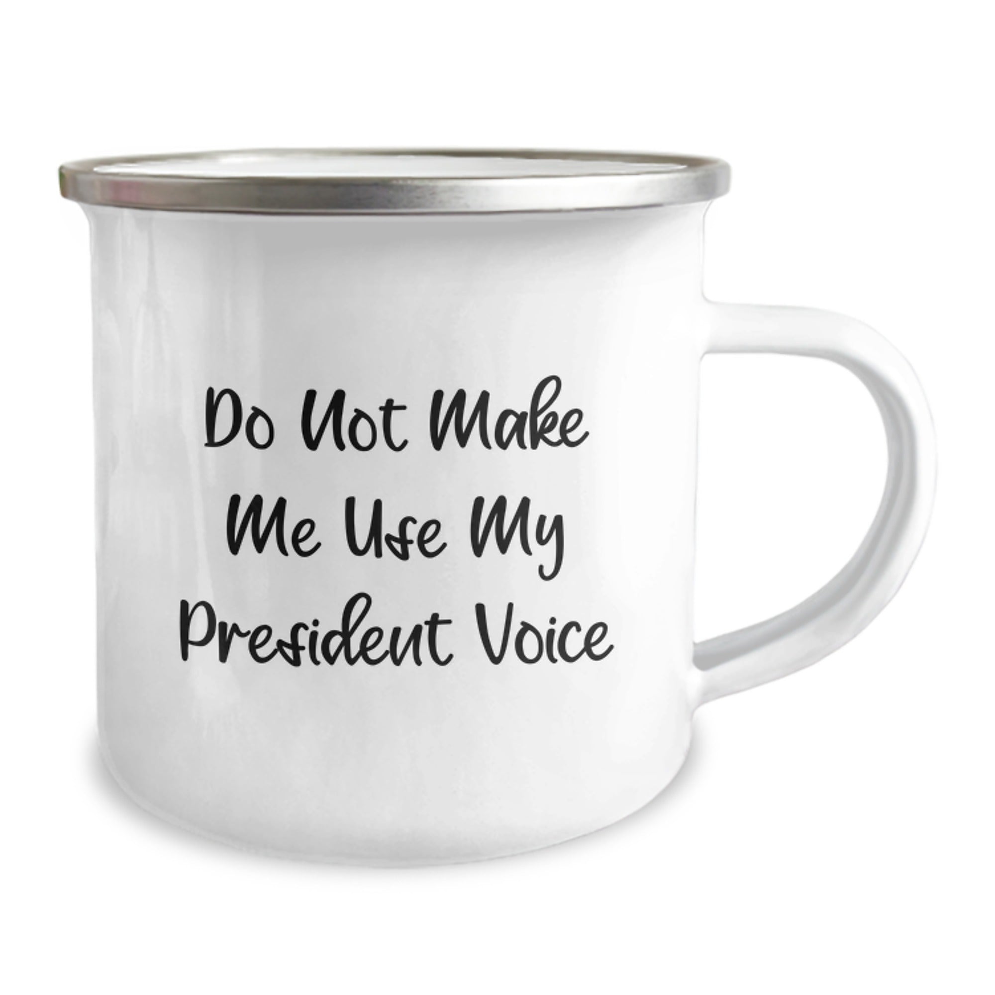 Funny President Camping Mug - Gifts from Men to President - Unique Christmas Unique Gifts for President - Do Not Make Me Use My President Voice - Image 2