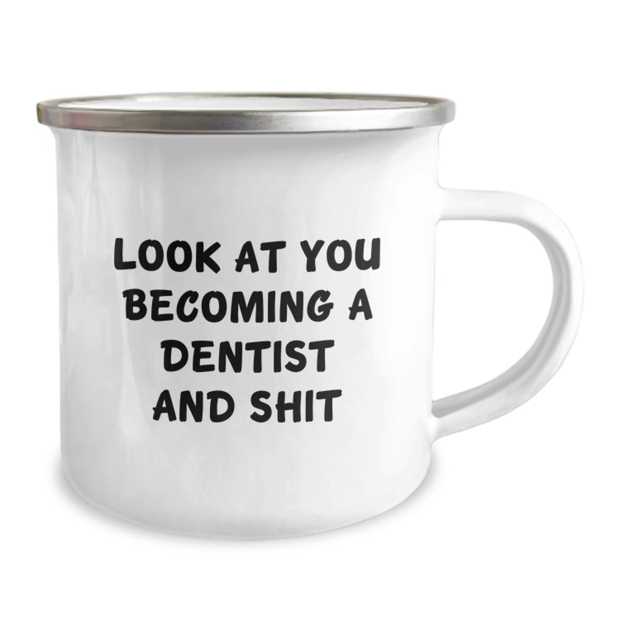 Funny Dentist Gifts for Men, Unique Christmas Unique Gifts from Family, Camping Mug with Look At You Becoming A Dentist And Shit - Image 2