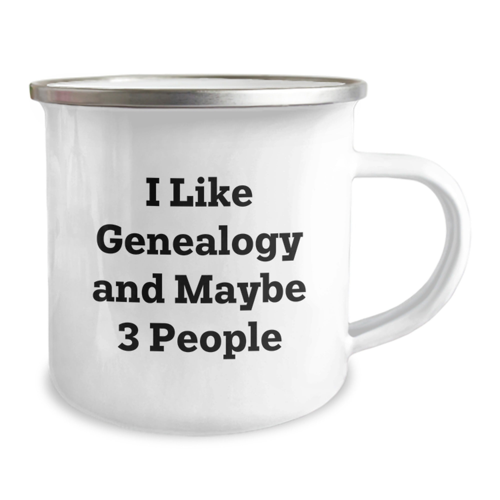Genealogy Camping Mug - I Like Genealogy And Maybe 3 People, Funny Christmas Unique Gifts for Genealogy Enthusiast Men from Family - Image 2