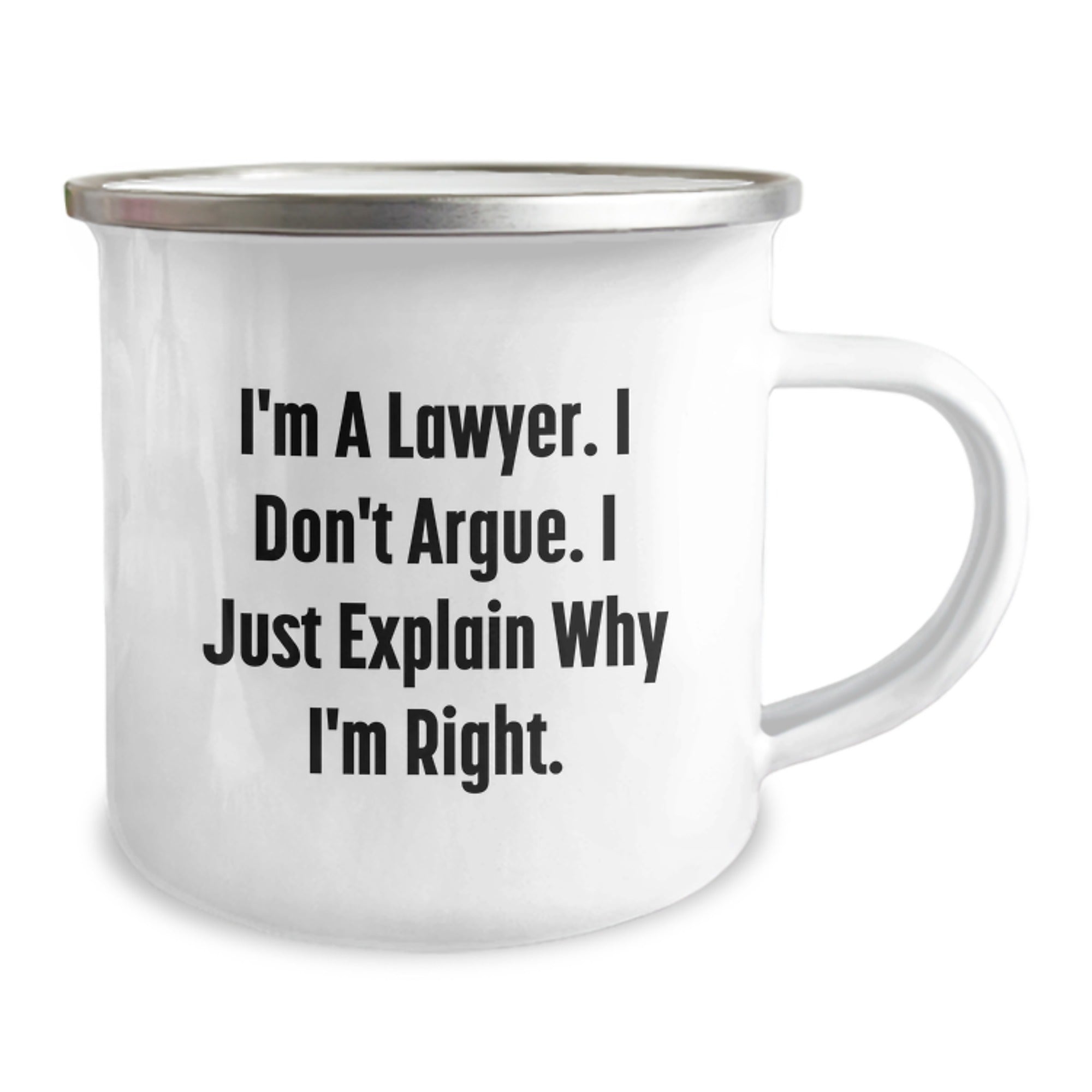Funny Lawyer Gifts for Friends - Christmas Unique Lawyer Camping Mug, Gifts for Lawyer, Funny Men's Lawyer Mug, I'm A Lawyer. I Don't Argue. I Just Explain Why I'm Right. - Image 2