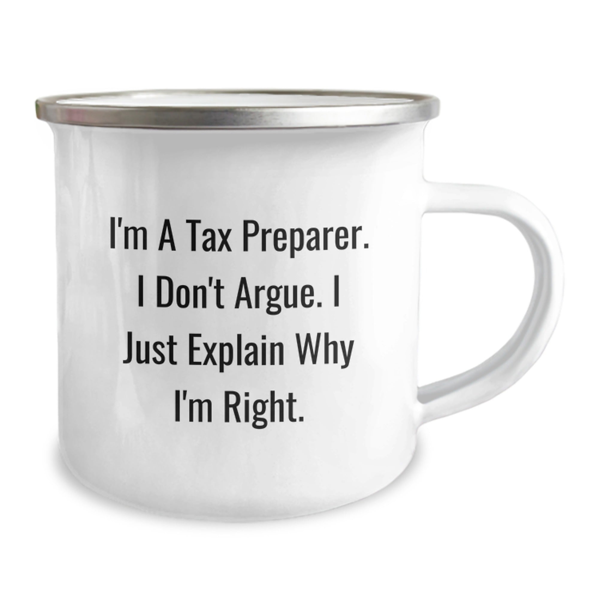 Gifts for Tax Preparer, Funny Camping Mug, 'I Don't Argue, I Just Explain Why I'm Right' Quote, Christmas Unique Gifts from Family, Friends, or Coworkers - Image 2