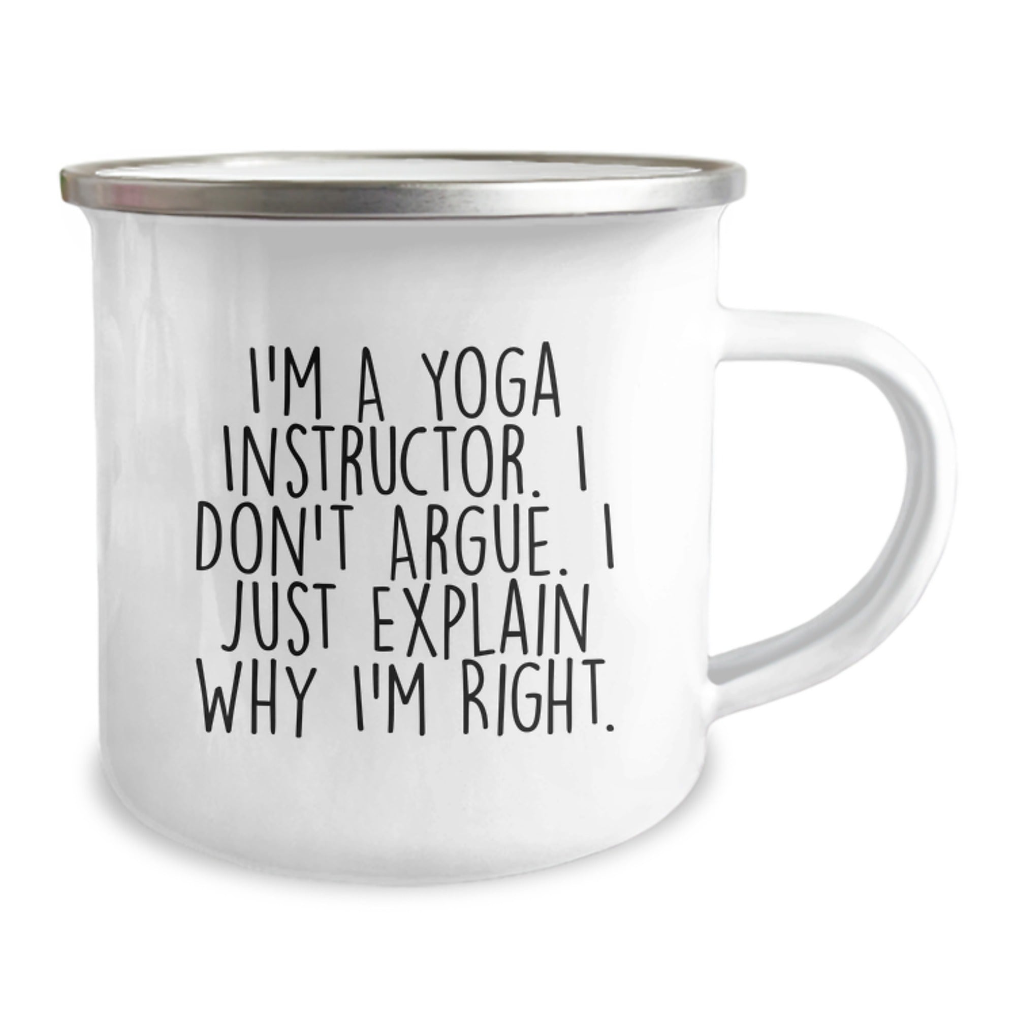 Funny Yoga Instructor Gifts, Camping Mug for Yoga Instructors, 'I'm A Yoga Instructor. I Don't Argue. I Just Explain Why I'm Right.' Christmas Unique Gifts from Friends to Yoga Instructor - Image 2