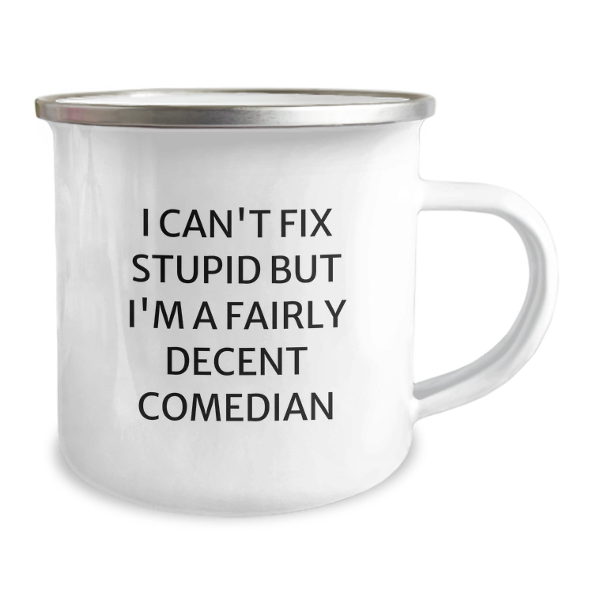 Funny Comedian Gift for Men Women Friends - Christmas Unique Comedian Camping Mug I Can't Fix 'Stupid' - Image 2