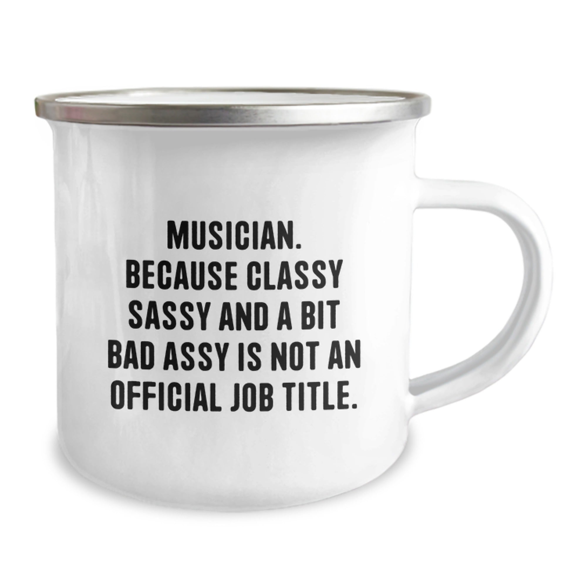 Funny Musician Gifts from Friends | Camping Mug for Musician Men - Classy Sassy And A Bit Fearlessy Is Not Official Job Title Christmas Unique Gifts - Image 2