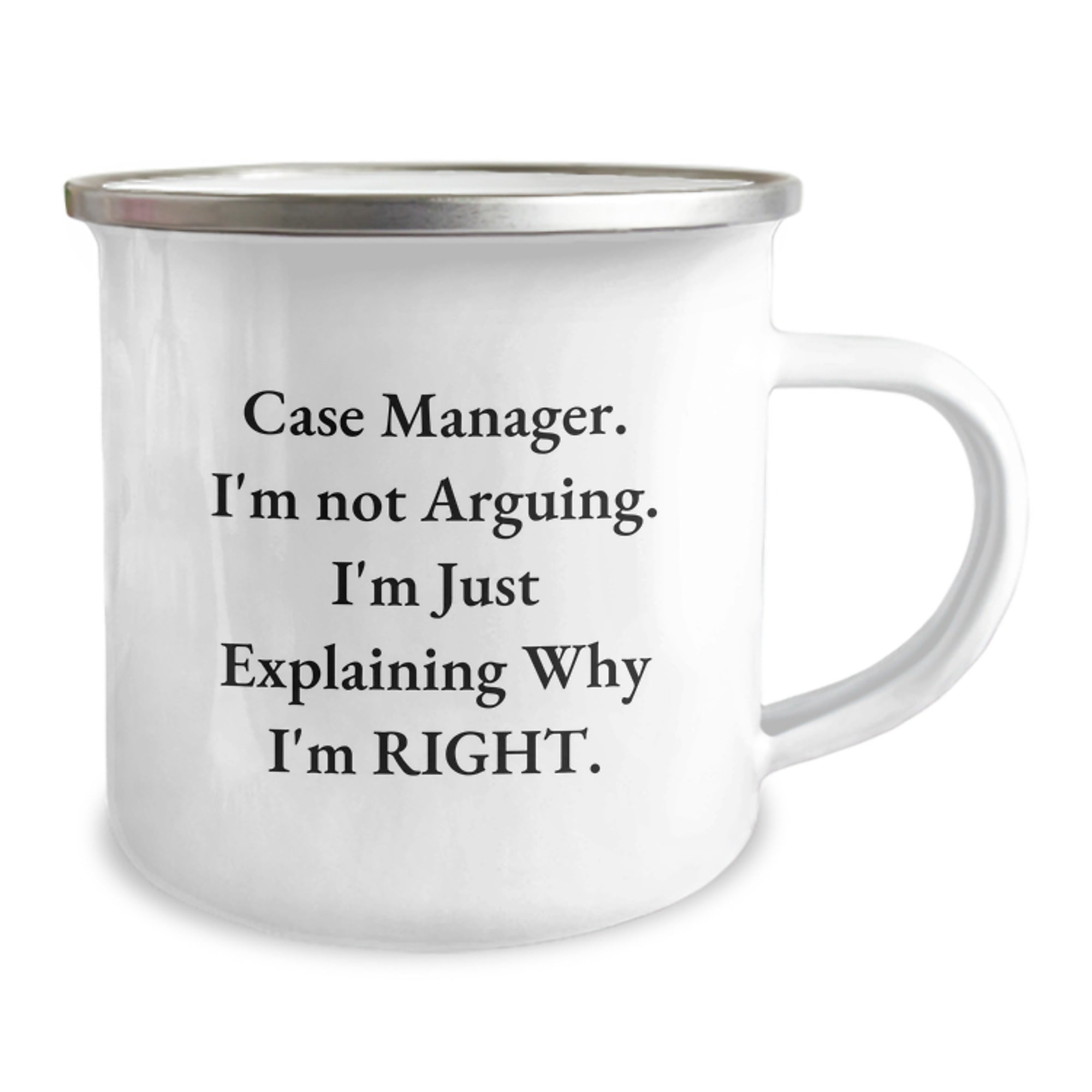 Funny Case Manager Gifts for Men - Camping Mug - 'I'm Not Arguing, I'm Just Explaining Why I'm Right. - Christmas Unique Gifts from Coworkers to Family Members' - Image 2