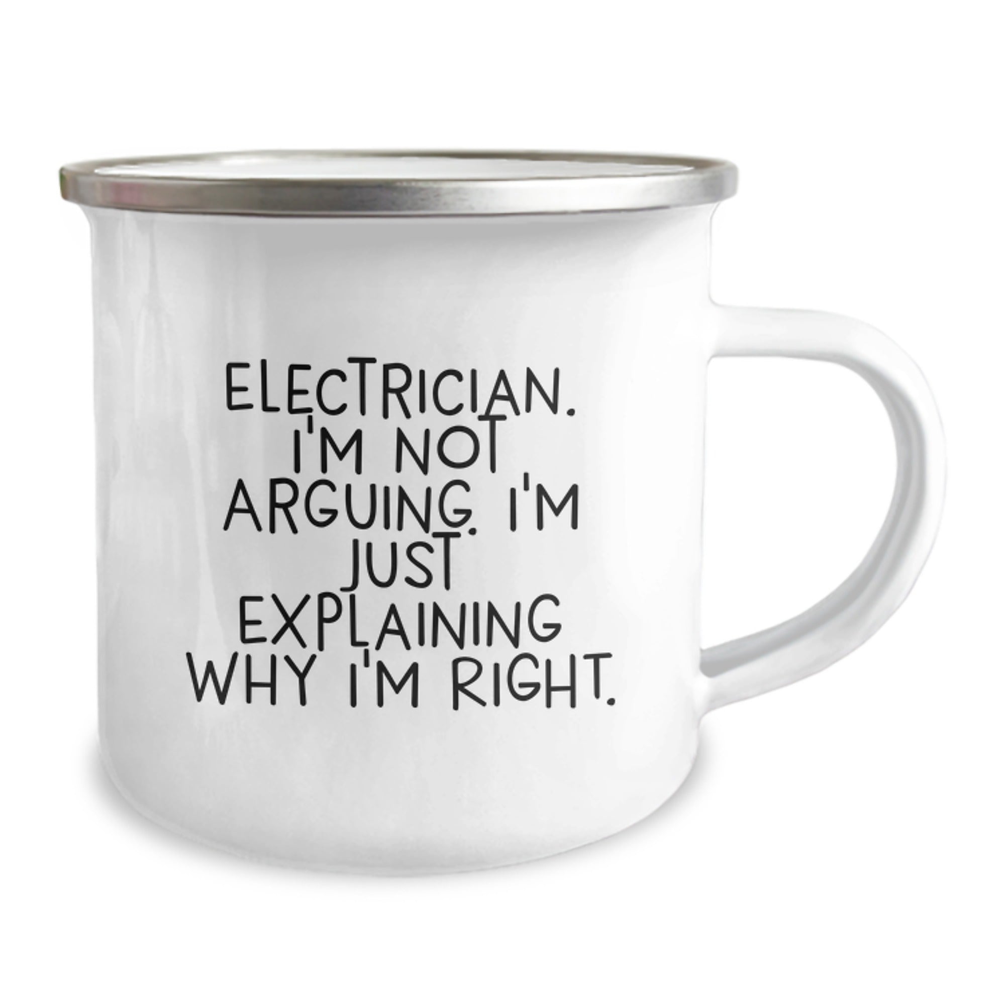 Funny Electrician Gifts from Friends, Christmas Unique Gifts for Electricians, Camping Mug with 'I'm Not Arguing, I'm Just Explaining Why I'm Right' - Image 2