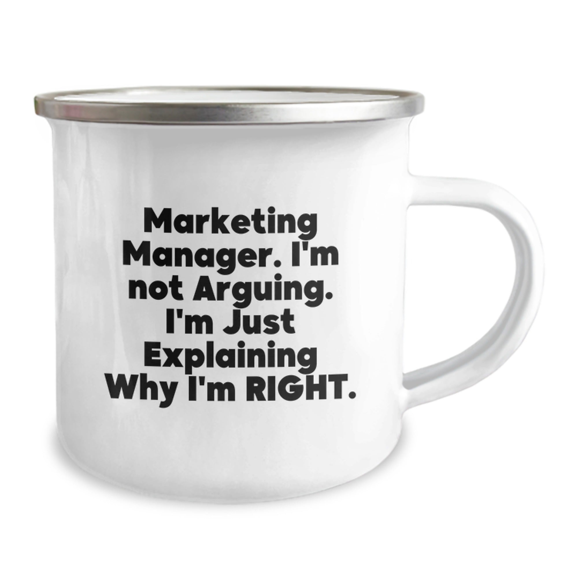 Gifts from Family to Marketing Manager, Funny Christmas Mugs for Marketing Professionals, 'I'm Not Arguing. I'm Just Explaining Why I'm Right.' Insulated Camping Mug - Image 2