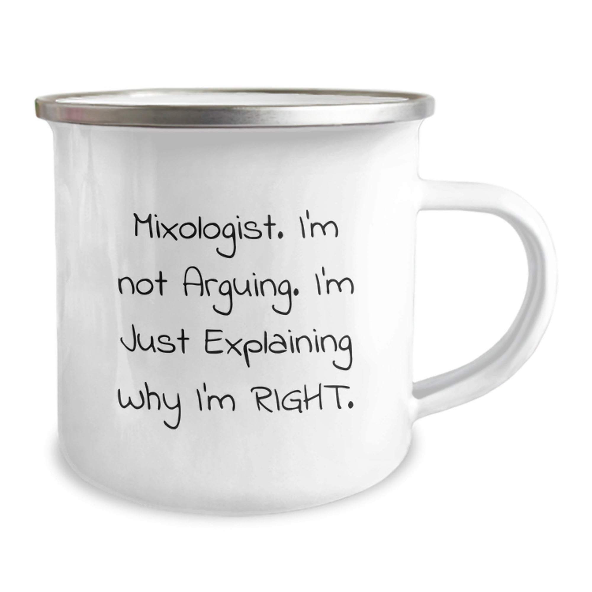 Gifts from Friends to Mixologist Men - Funny Mixologist Camping Mug, Christmas Unique Gifts for Men, 'I'm Not Arguing, I'm Just Explaining Why I'm Right' Enamel Camping Mug - Image 2