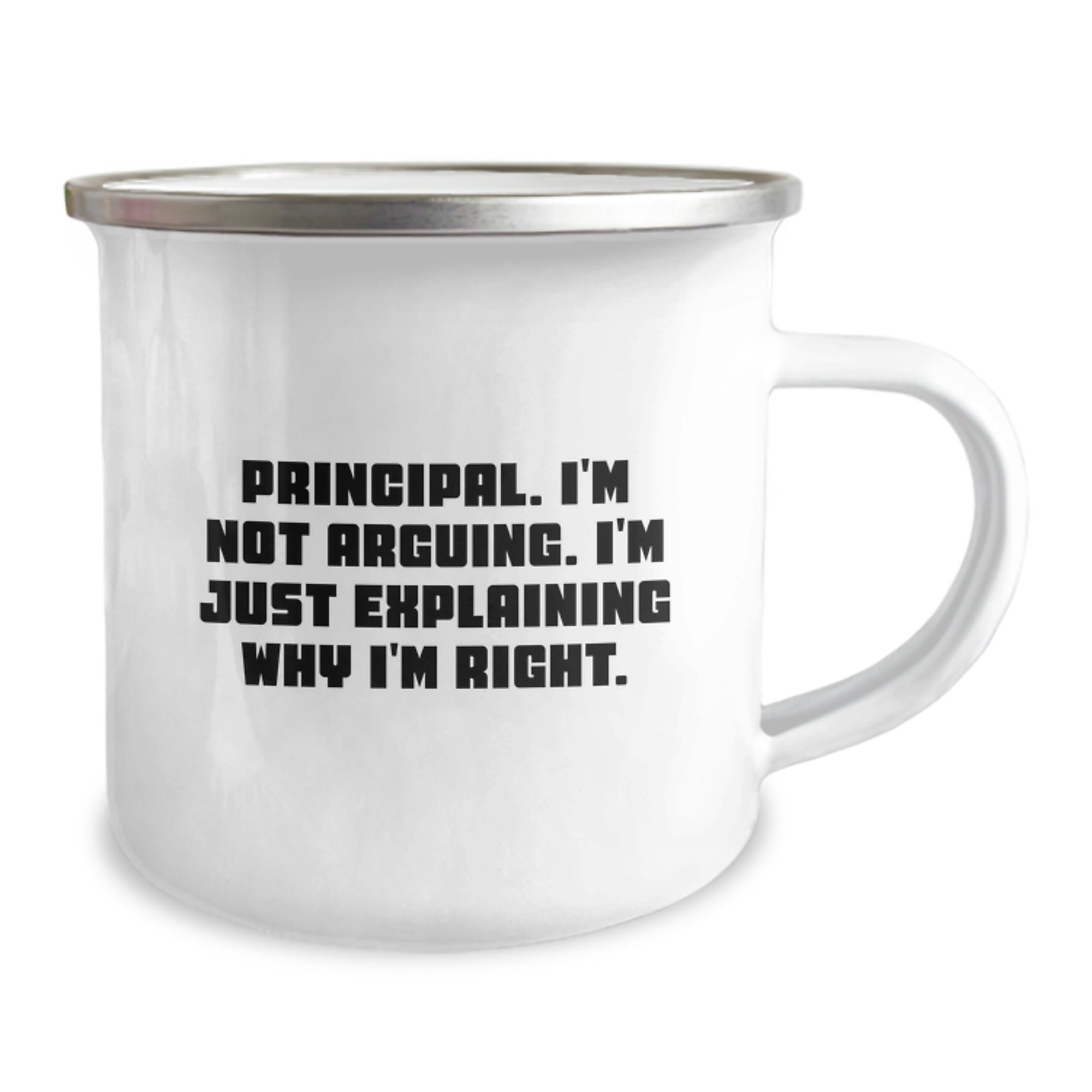 Funny Principal Gifts - 'I'm Not Arguing, I'm Just Explaining Why I'm Right' Christmas Unique Gifts from Friends to Principal, Camping Mug 12 oz - Image 2