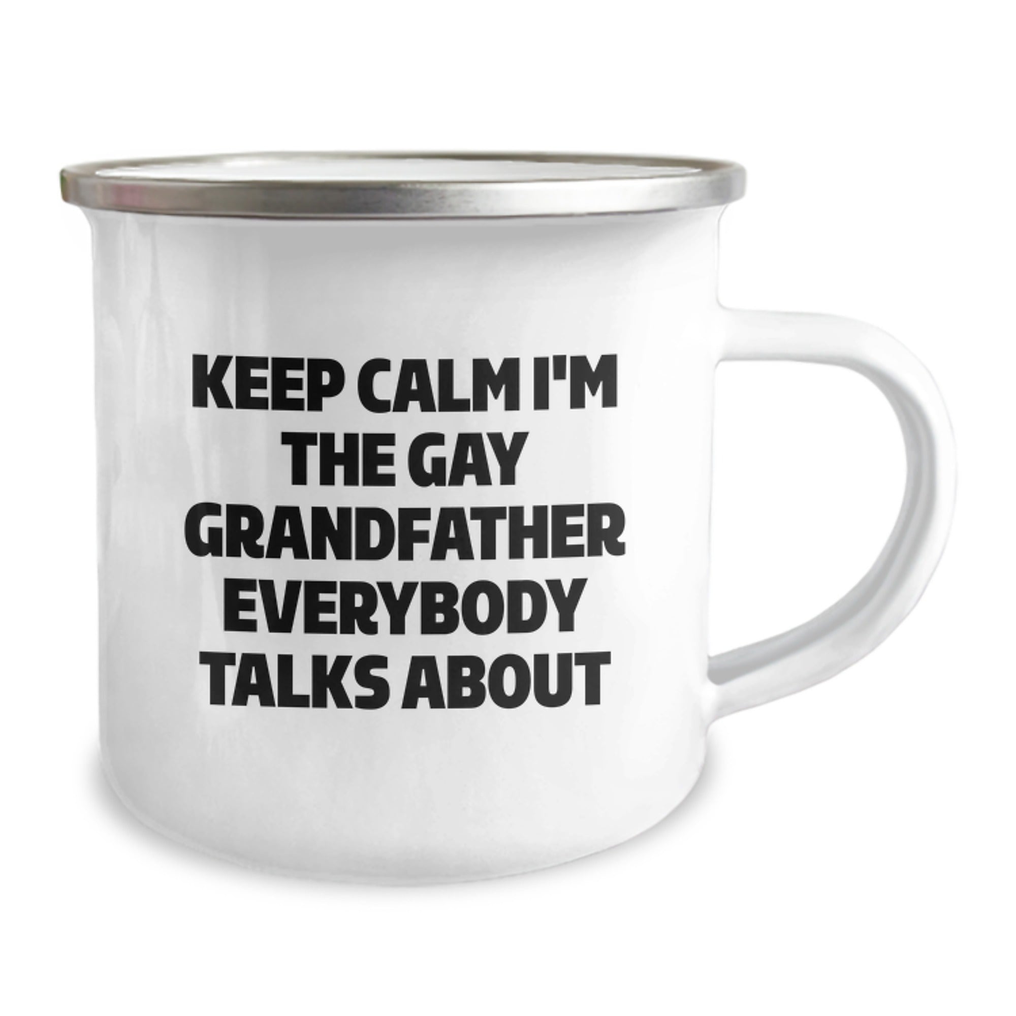 Funny Grandfather Camping Mug Gifts from Loved Ones for Him - Keep Calm I'm The Gay Grandfather Everybody Talks About Christmas Unique - Image 2