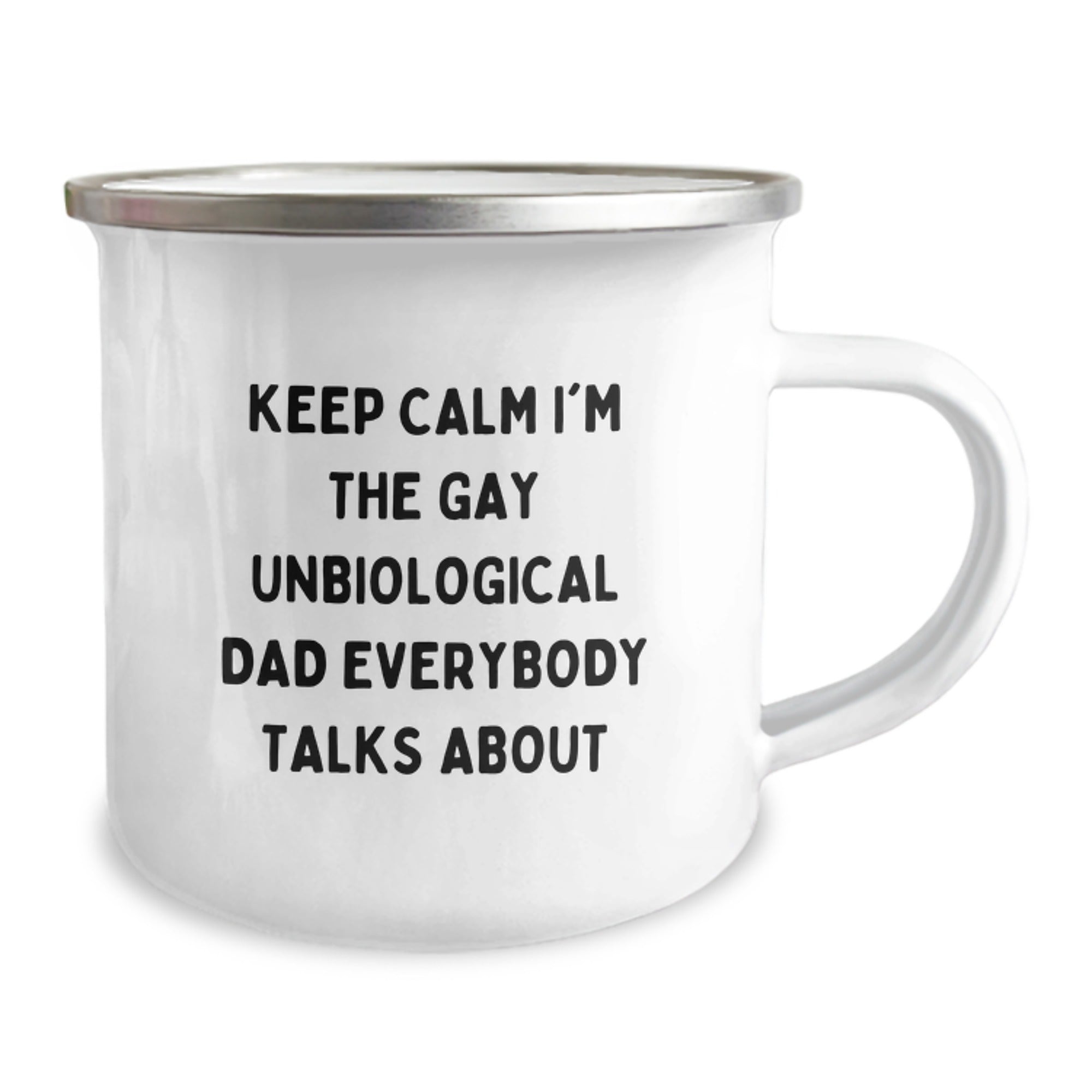 Unbiological Dad Gifts Funny Camping Mug Keep Calm I'm The Gay Unbiological Dad Everybody Talks About Gifts from Men to Unbiological Dad this Christmas - Image 2