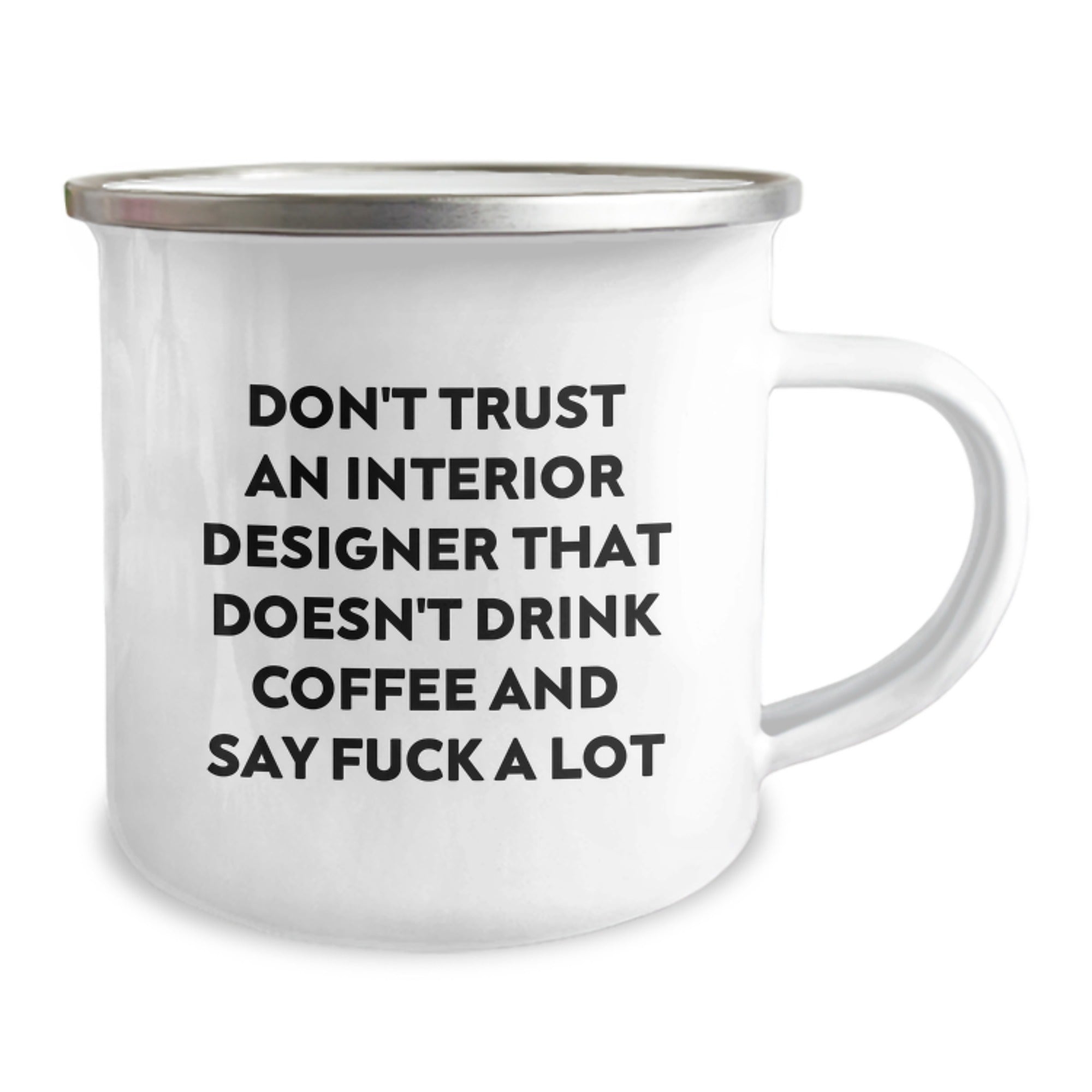 Funny Interior Designer Gifts for Interior Designer - Camping Mug for Coffee Lovers from Friends and Family - Don't Trust Interior Designers Without Coffee - Christmas Unique Gifts - Image 2