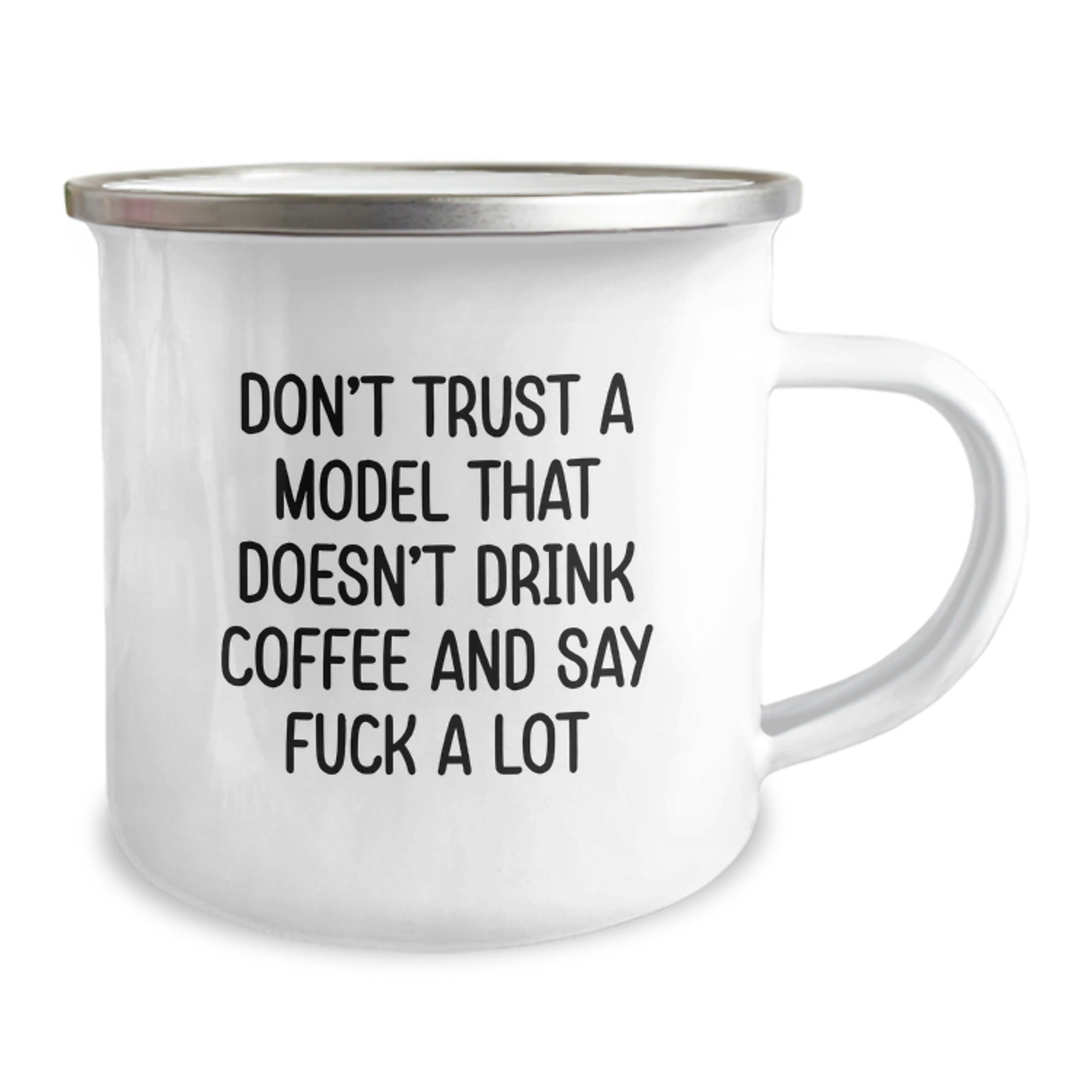 Funny Gifts from Friends for Model Lovers - Christmas Unique Gifts for Him - Funny Camping Mug - Don't Trust A Model That Doesn't Drink Coffee And Say F--k A Lot - Image 2