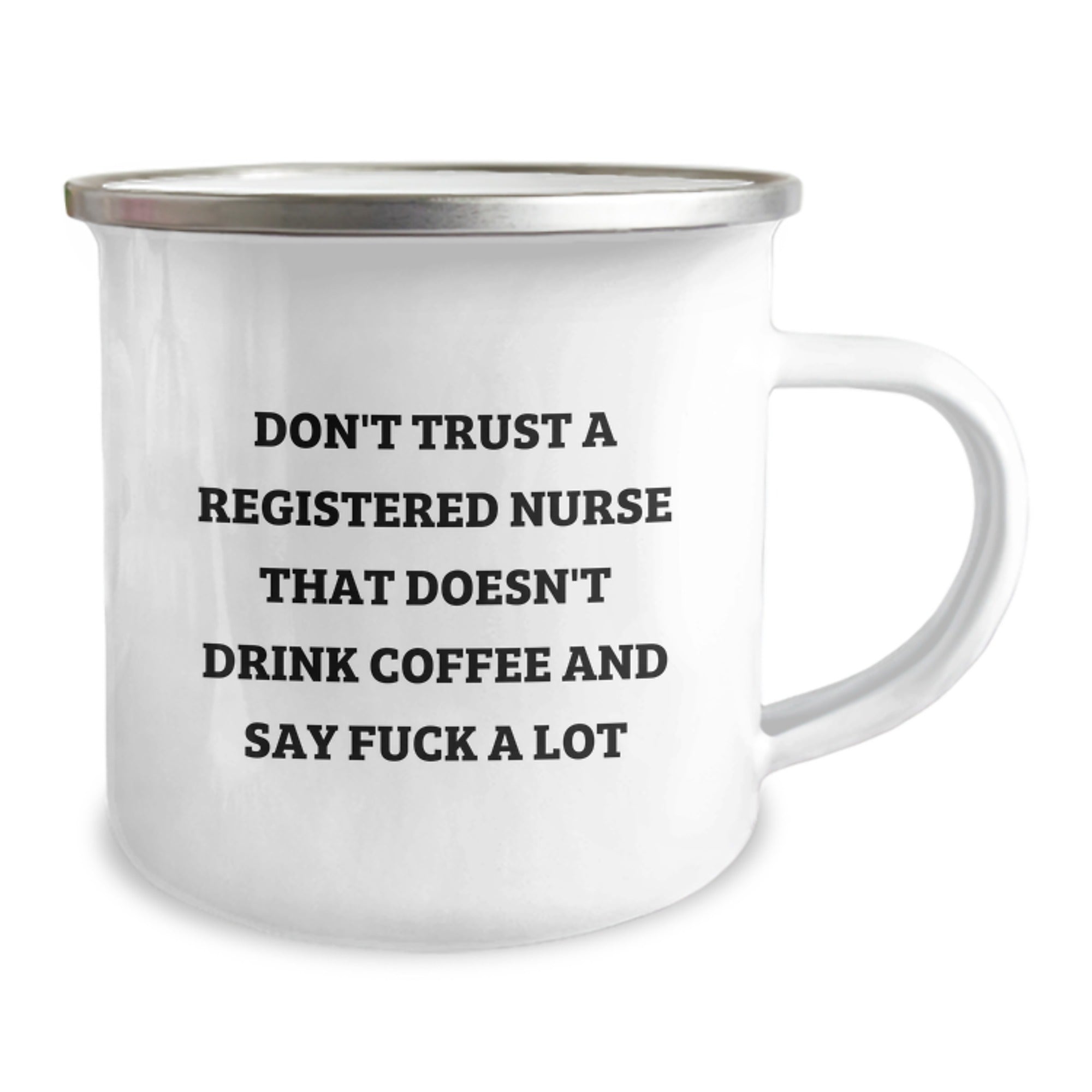 Funny Registered Nurse Gifts from Men to Women - Birthday Unique Mugs for Camping Lovers with 'Don't Trust A Registered Nurse That Doesn't Drink Coffee And Say F--k A Lot' - Image 2