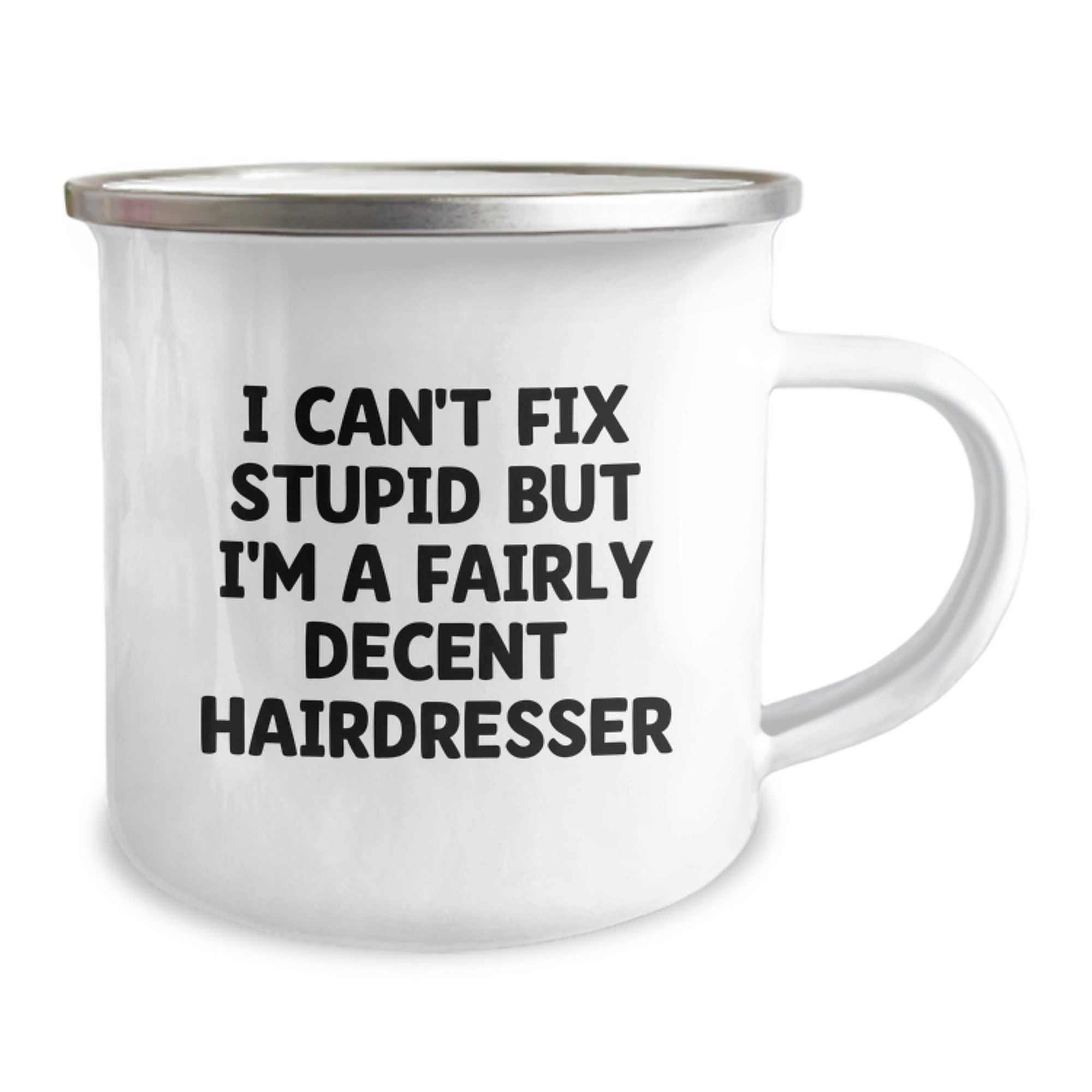 Funny Hairdresser Gifts from Friends and Family, I Can't Fix Stupid But I'm A Fairly Decent Hairdresser Christmas Unique Mugs for Hairdressers Camping Mugs - Image 2