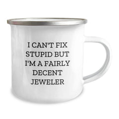 Funny Gifts from Jeweler Friends and Family - I'm A Decent Jeweler Camping Mug, Unique Christmas Unique Gifts for Men, Women, Family - Image 2