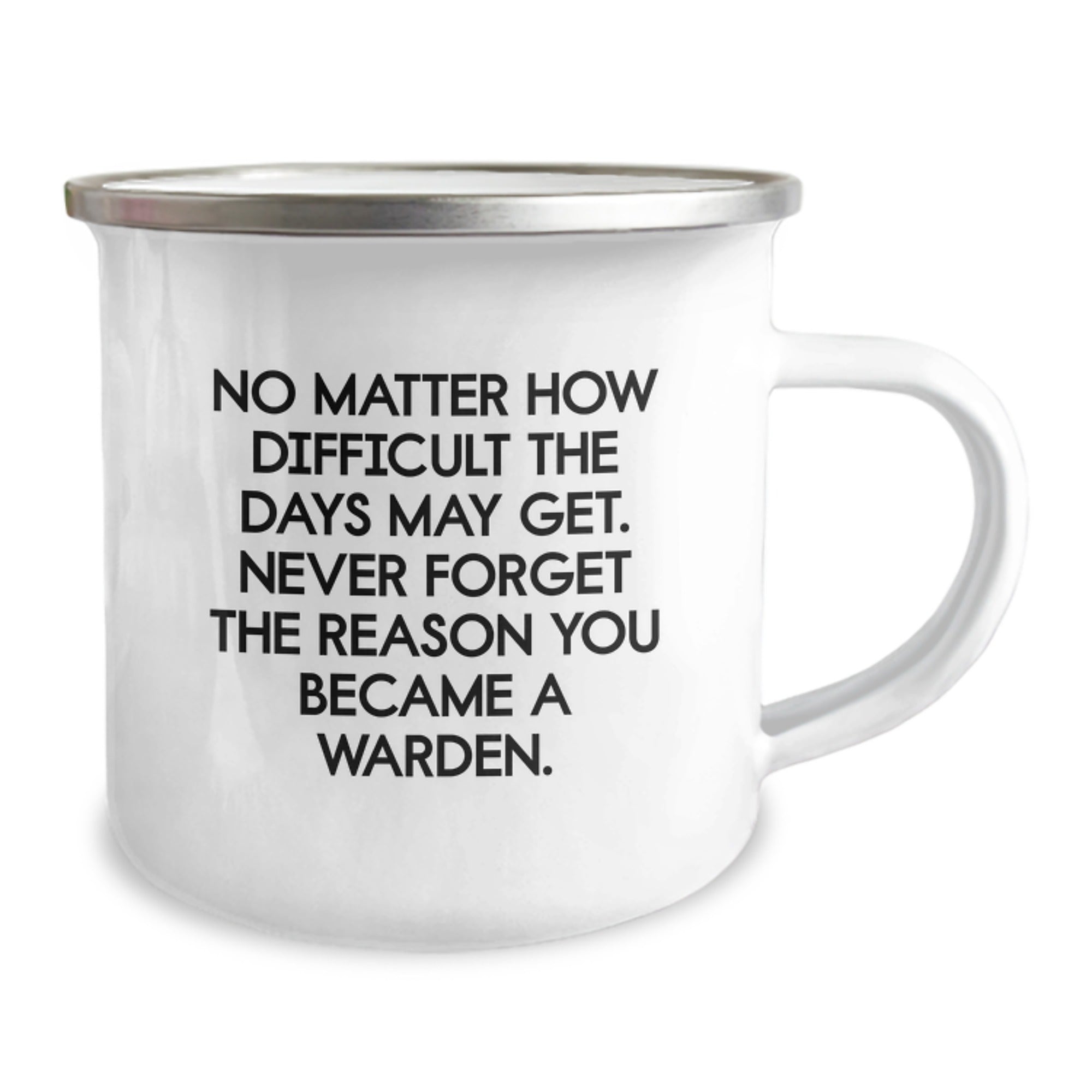 Funny Warden Camping Mug, Inspirational Quote Gifts for Warden, Christmas Unique Gifts from Friends, Family, or Coworkers, 12 oz Stainless Steel Enamel Mug - Image 2