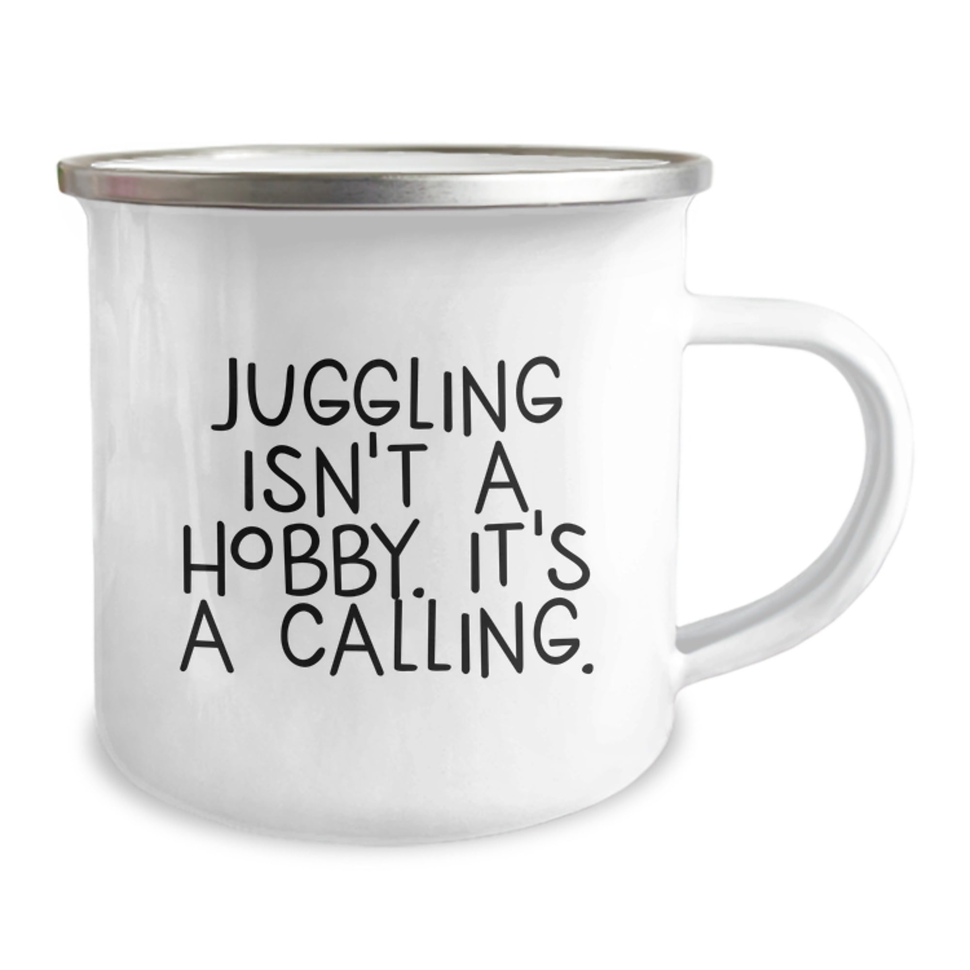 Juggling Enthusiasts Gifts, Funny Camping Mug for Graduation, 'Juggling Isn't A Hobby. It's A Calling.' - Image 2