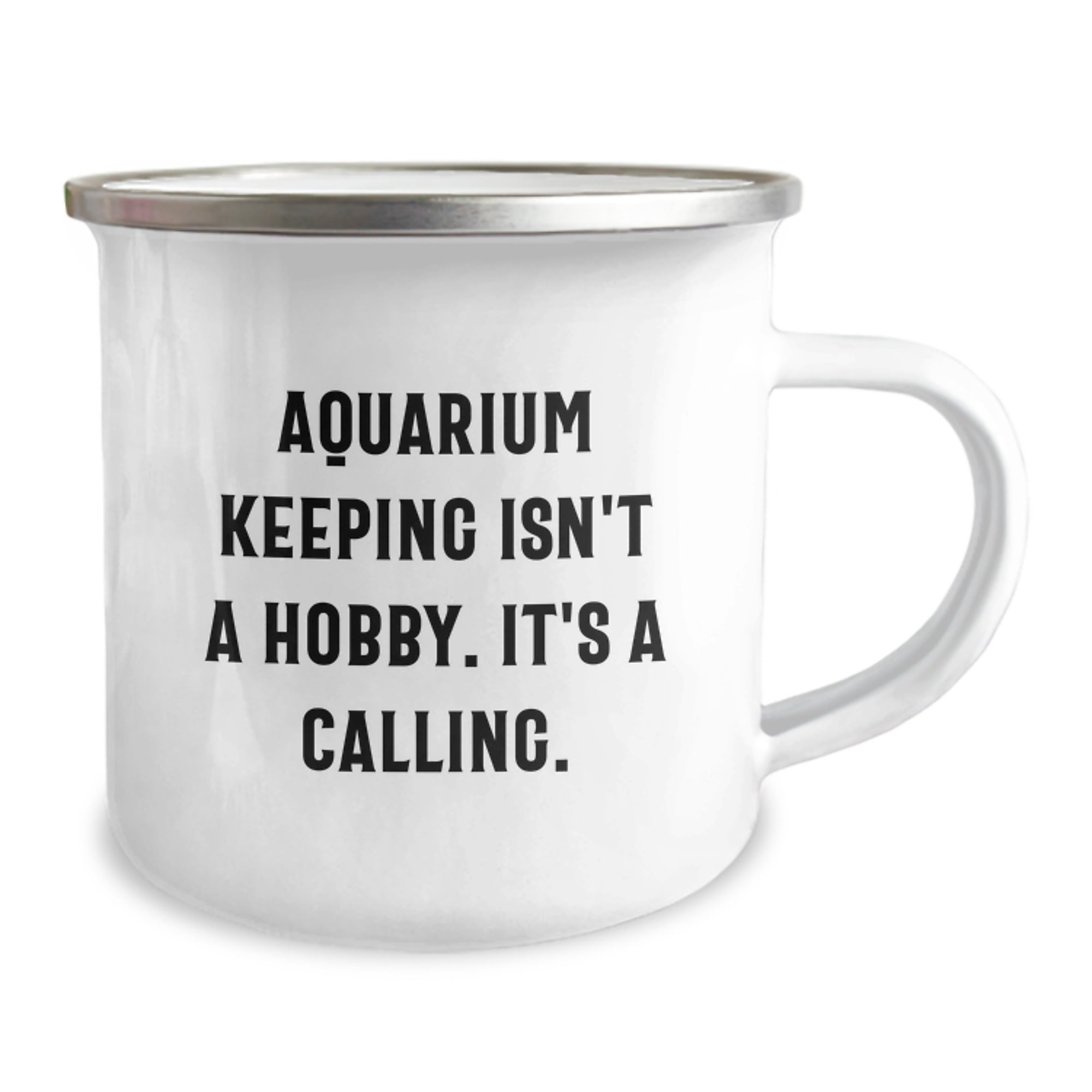 Aquarium Keeping Gifts for Men from Friends - Inspirational Camping Mug for Graduation - 'Aquarium Keeping Isn't A Hobby. It's A Calling.' Quote - Image 2