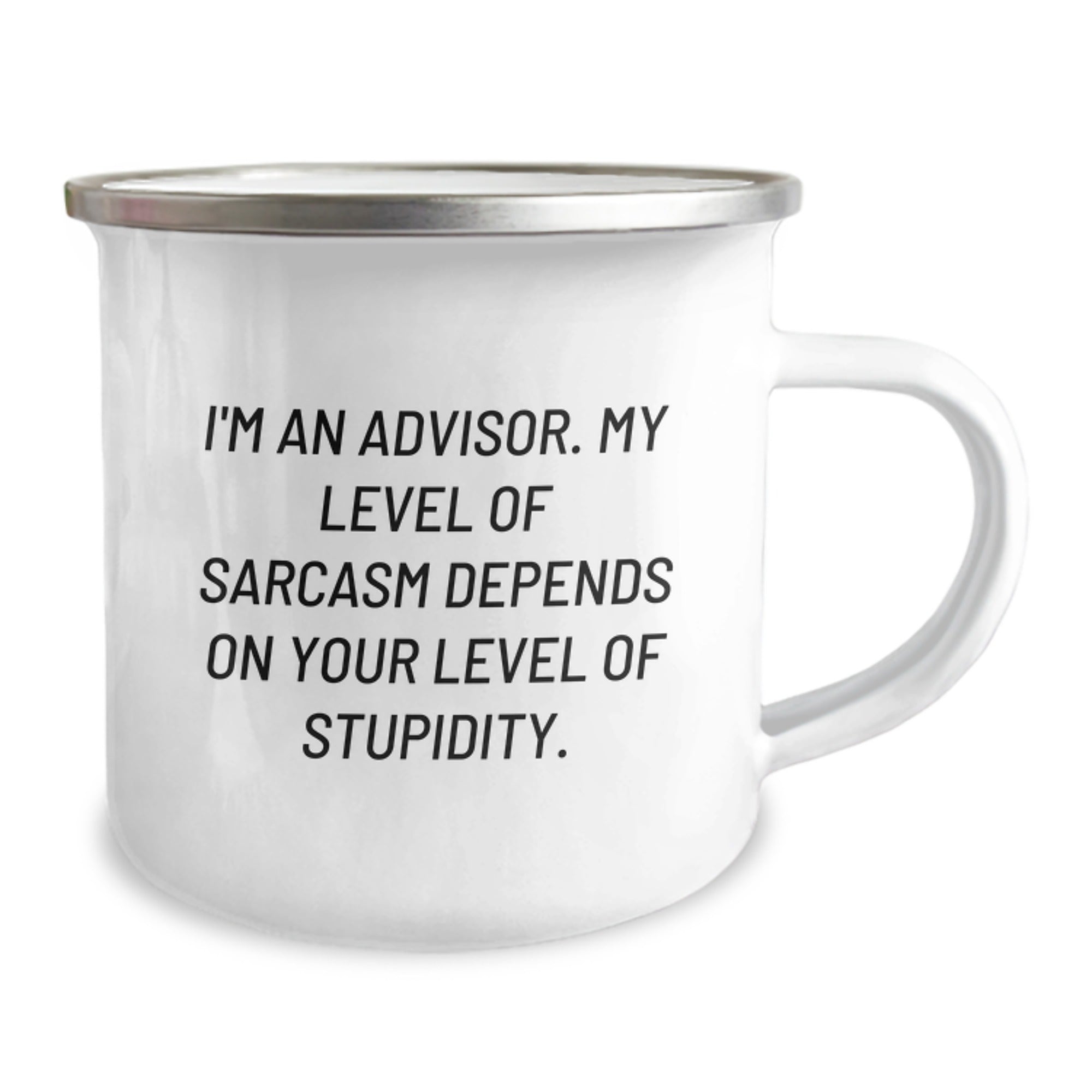 Funny Sarcasm Advisor Gifts, I'm An Advisor, My Level Of Sarcasm Depends On Your Level Of Stupidity, Graduation Unique Gifts from Family to Advisor - Image 2