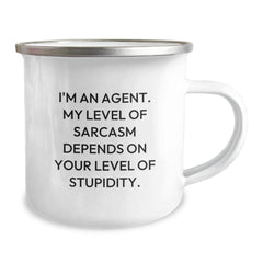Funny Agent Gifts | I'm An Agent. My Level Of Sarcasm Depends On Your Level Of Stupidity. Camping Mug, Graduation Unique Gifts from Friends - Image 2