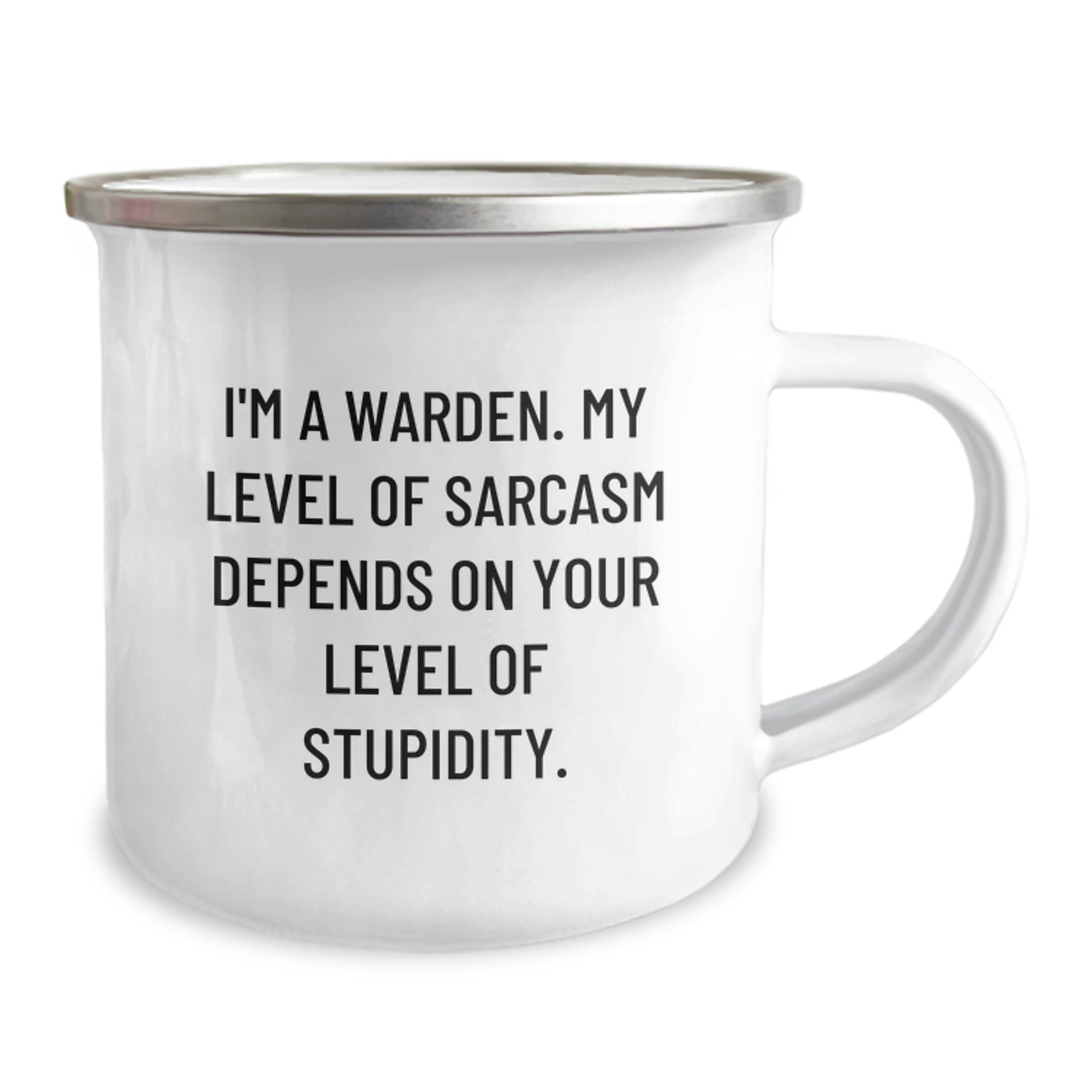 Warden Humor Camping Mug, Funny Sarcasm Gifts from Friends for Warden Enthusiasts, 12 oz Stainless Steel with Enamel Finish - Image 2