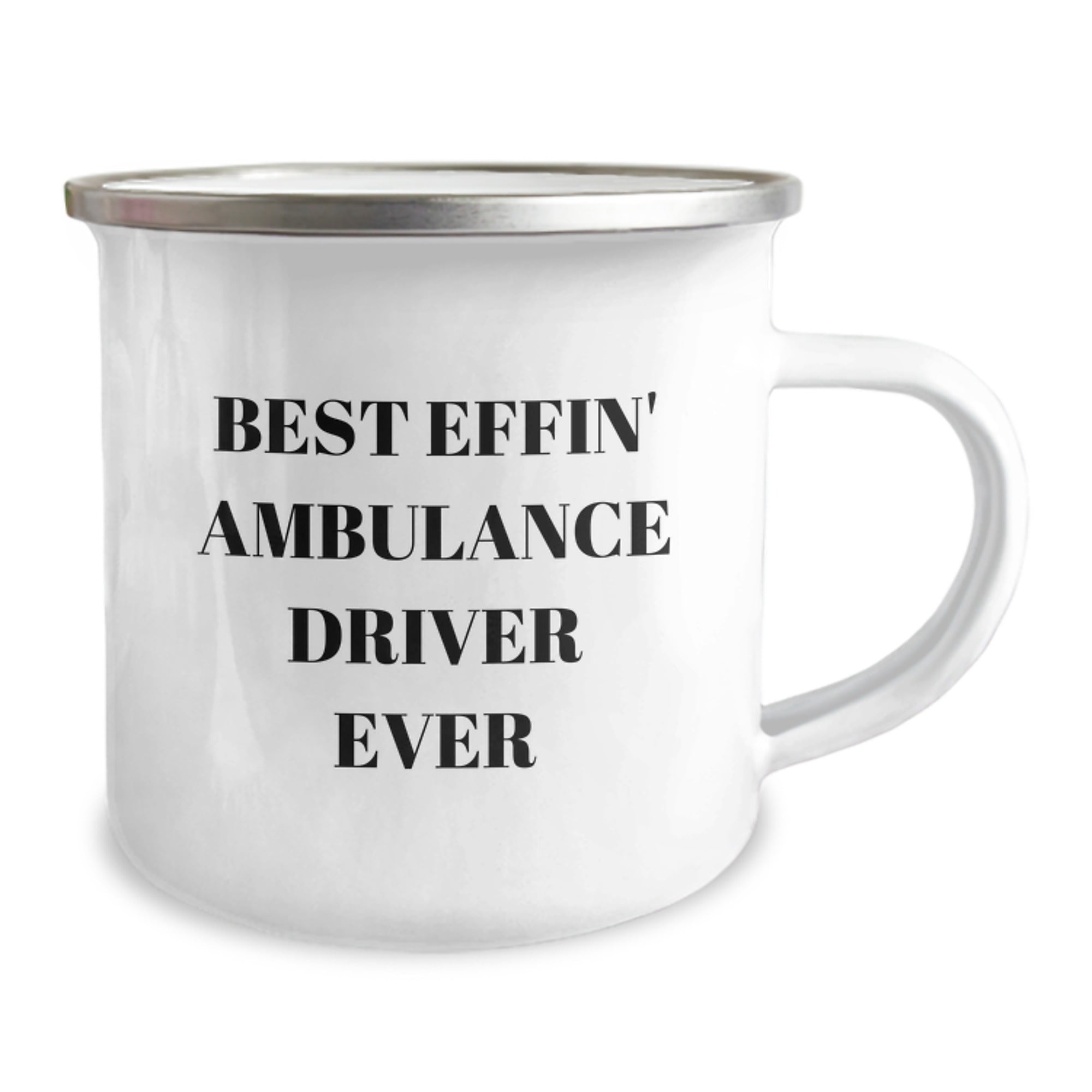 Funny Ambulance Driver Gifts, Best Effin' Ambulance Driver Ever Quote, Camping Mug for Men, Gifts from Friends, Unique Graduation Gifts for Ambulance Driver - Image 2