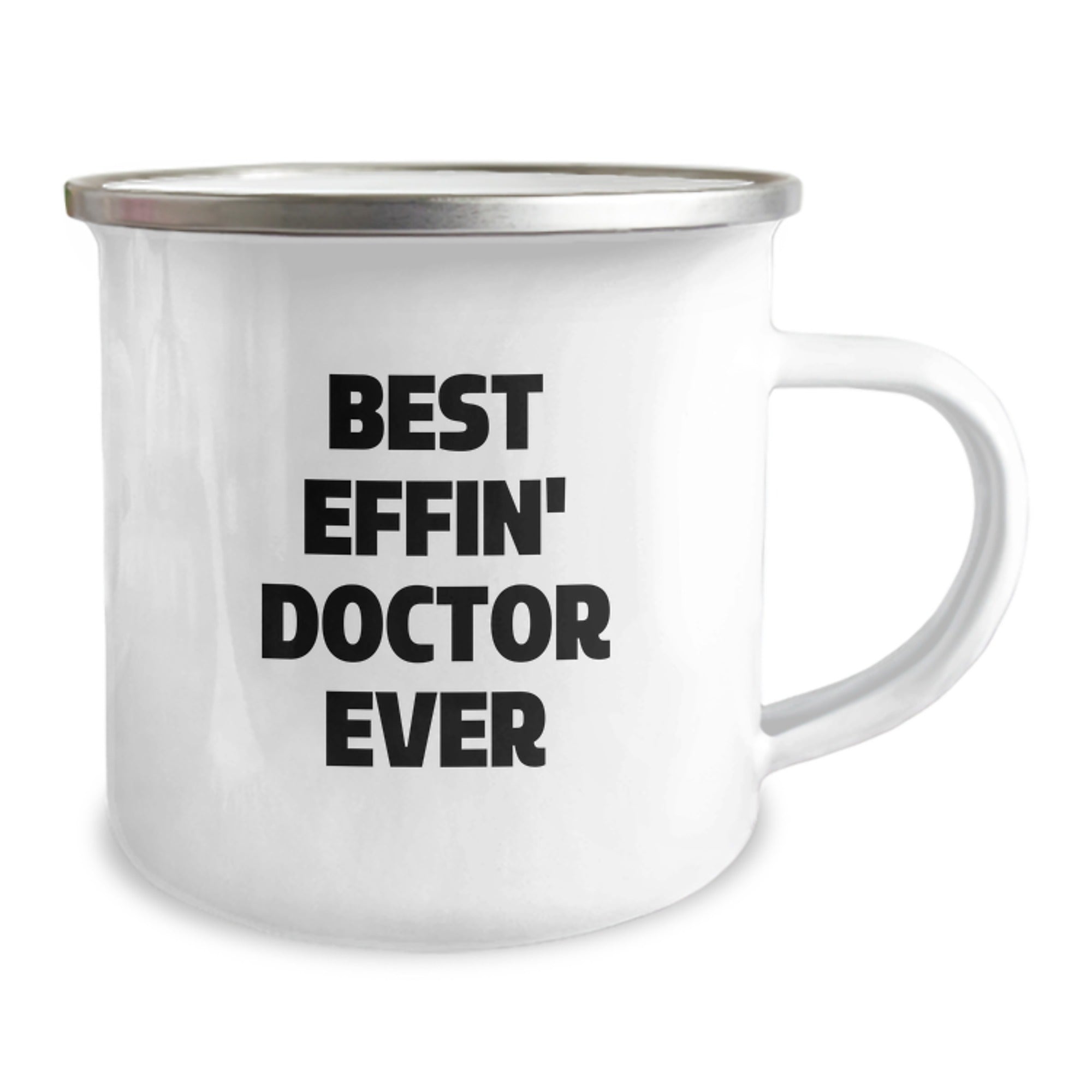 Funny Doctor Gifts from Friends for Graduation Unique Doctor Camping Mug, 'Best Effin' Doctor Ever' Quote, 12 oz Stainless Steel with Enamel Finish - Image 2