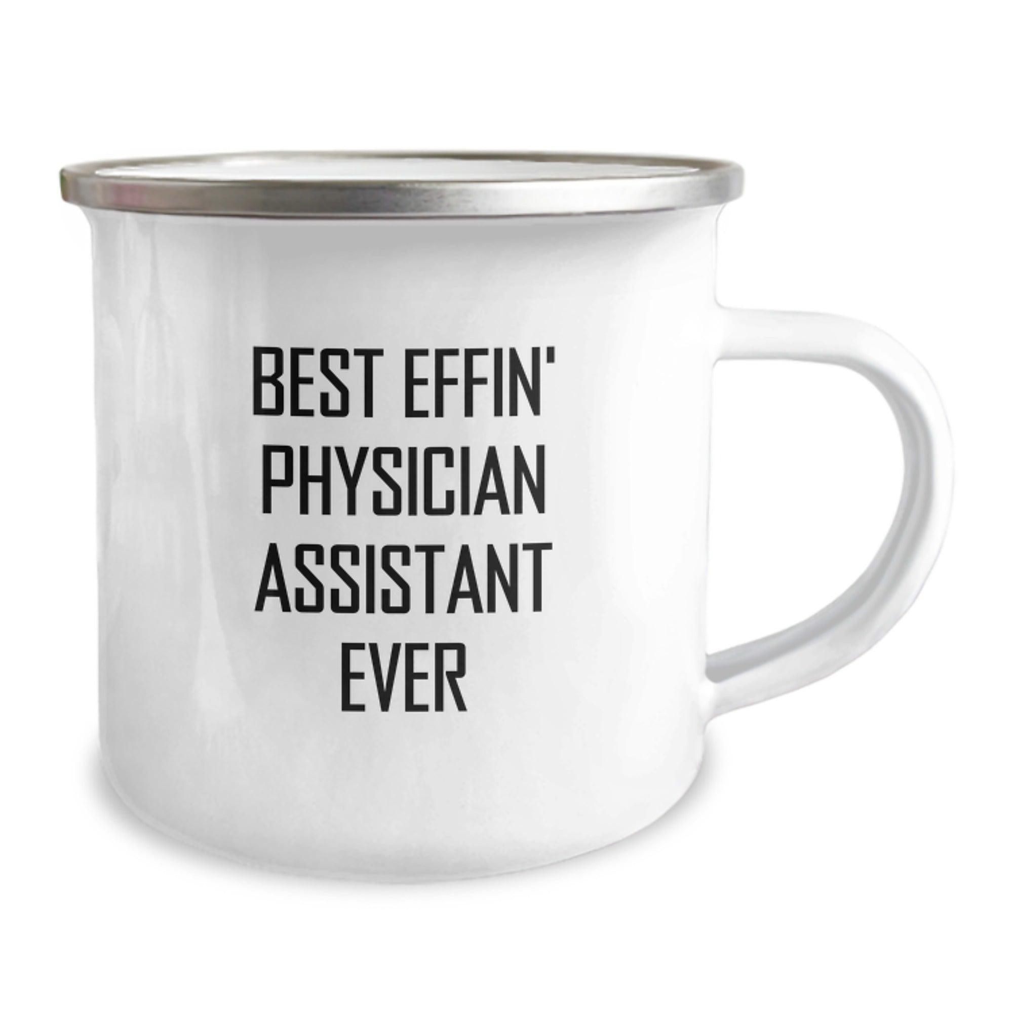 Funny Physician Assistant Gifts from Friends - Best Effin' Physician Assistant Ever Quote on Camping Mug for Graduation - Image 2