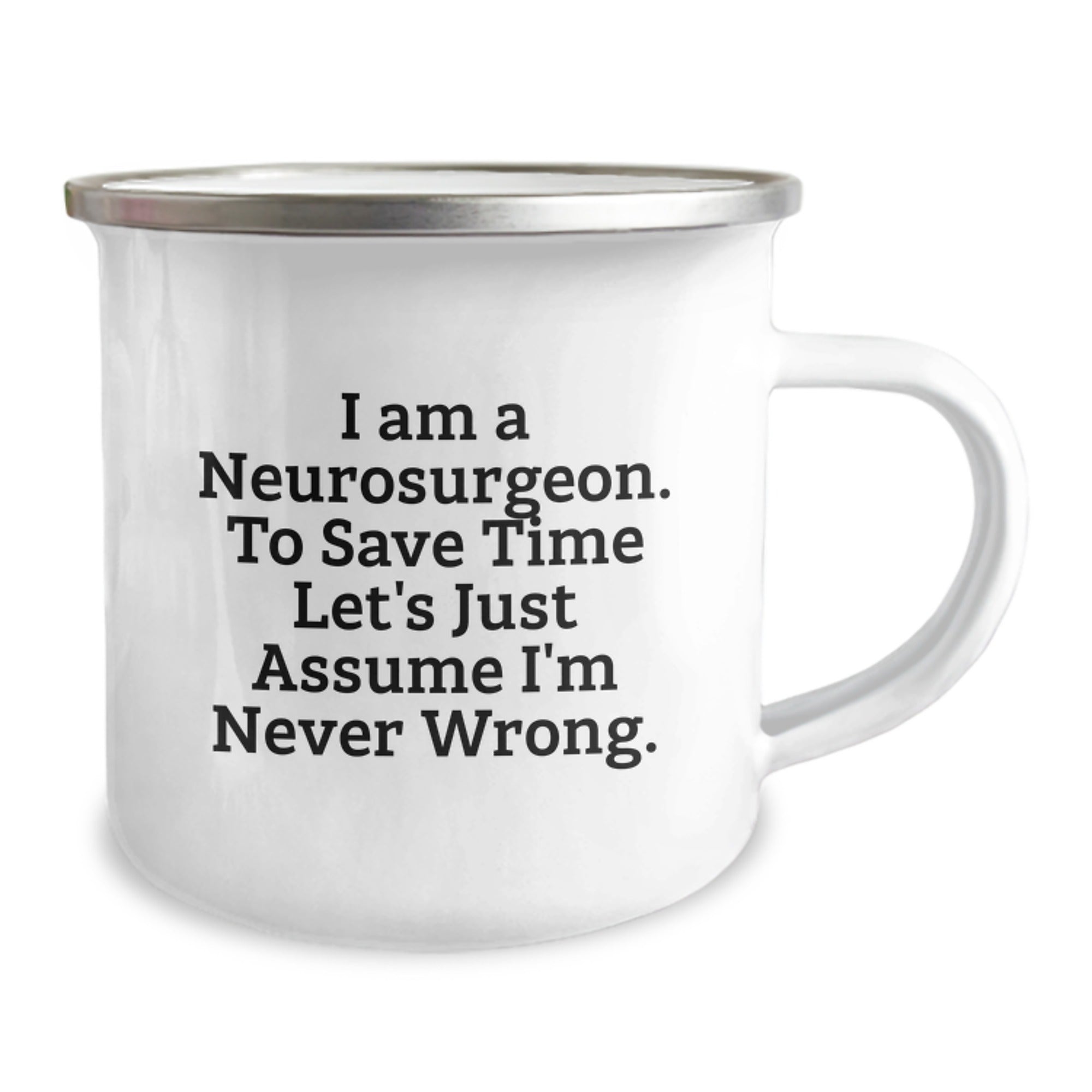 Funny Neurosurgeon Gifts from Men for Christmas Unique Mugs - I'm Never Wrong - Image 2