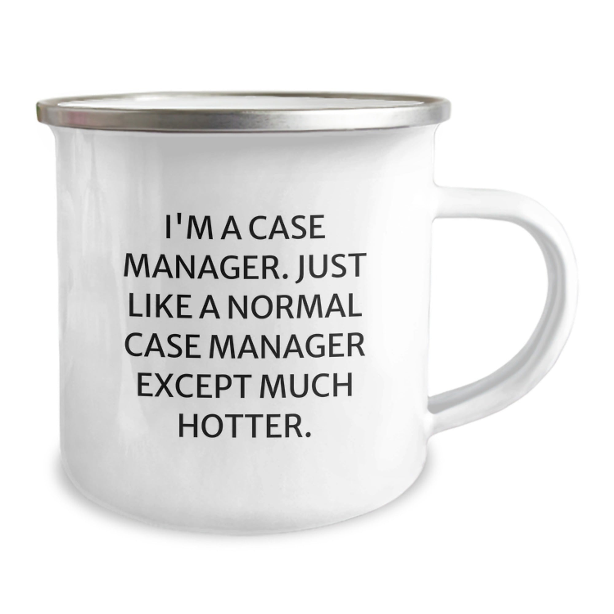 Funny Case Manager Gifts from Friends, Christmas Unique Mugs for Women, Camping Mug, 'I'm A Case Manager. Just Like A Normal Case Manager Except Much Hotter.' - Image 2